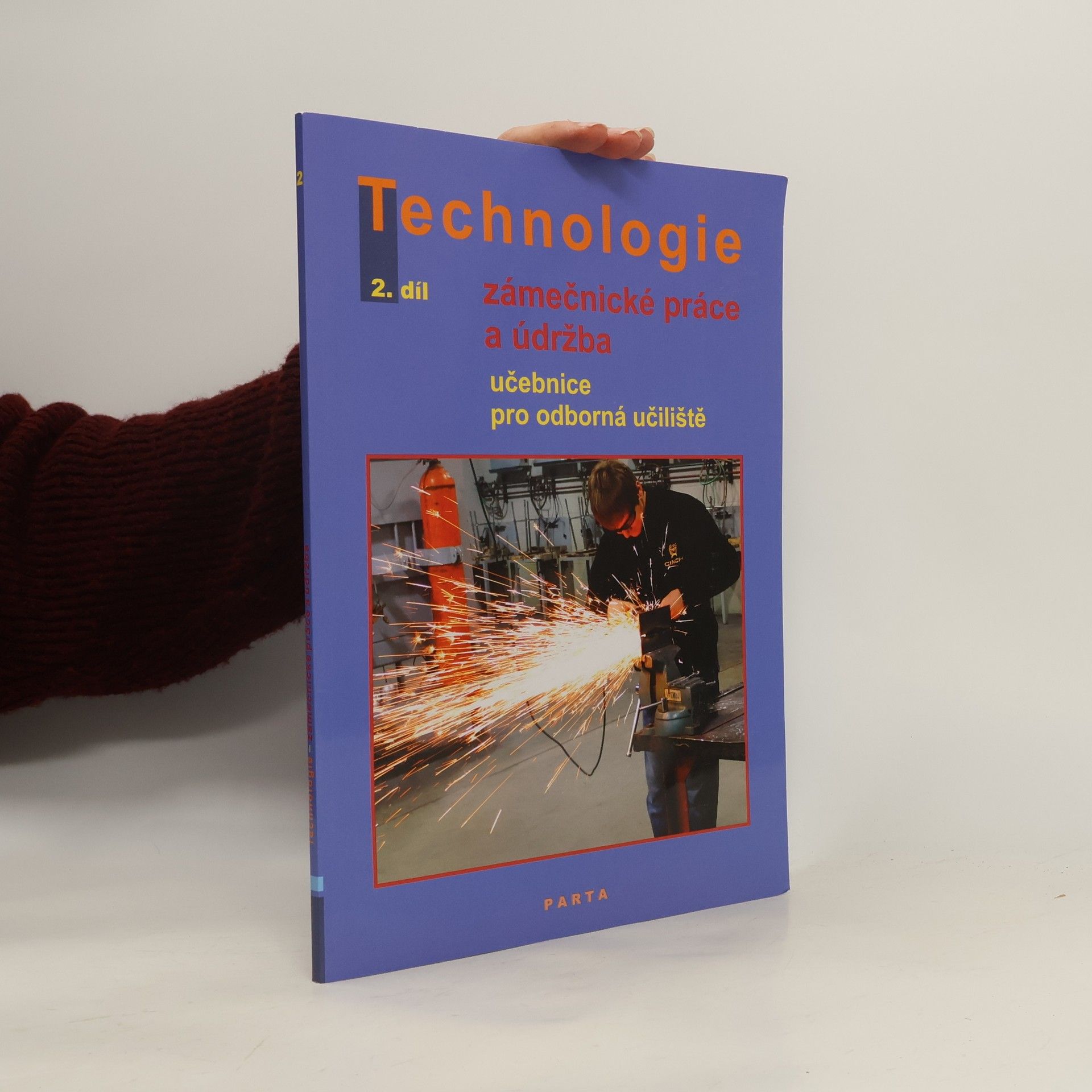 Zámečnické práce a údržba, technologie, 2. díl (pro 2. ročník OU)