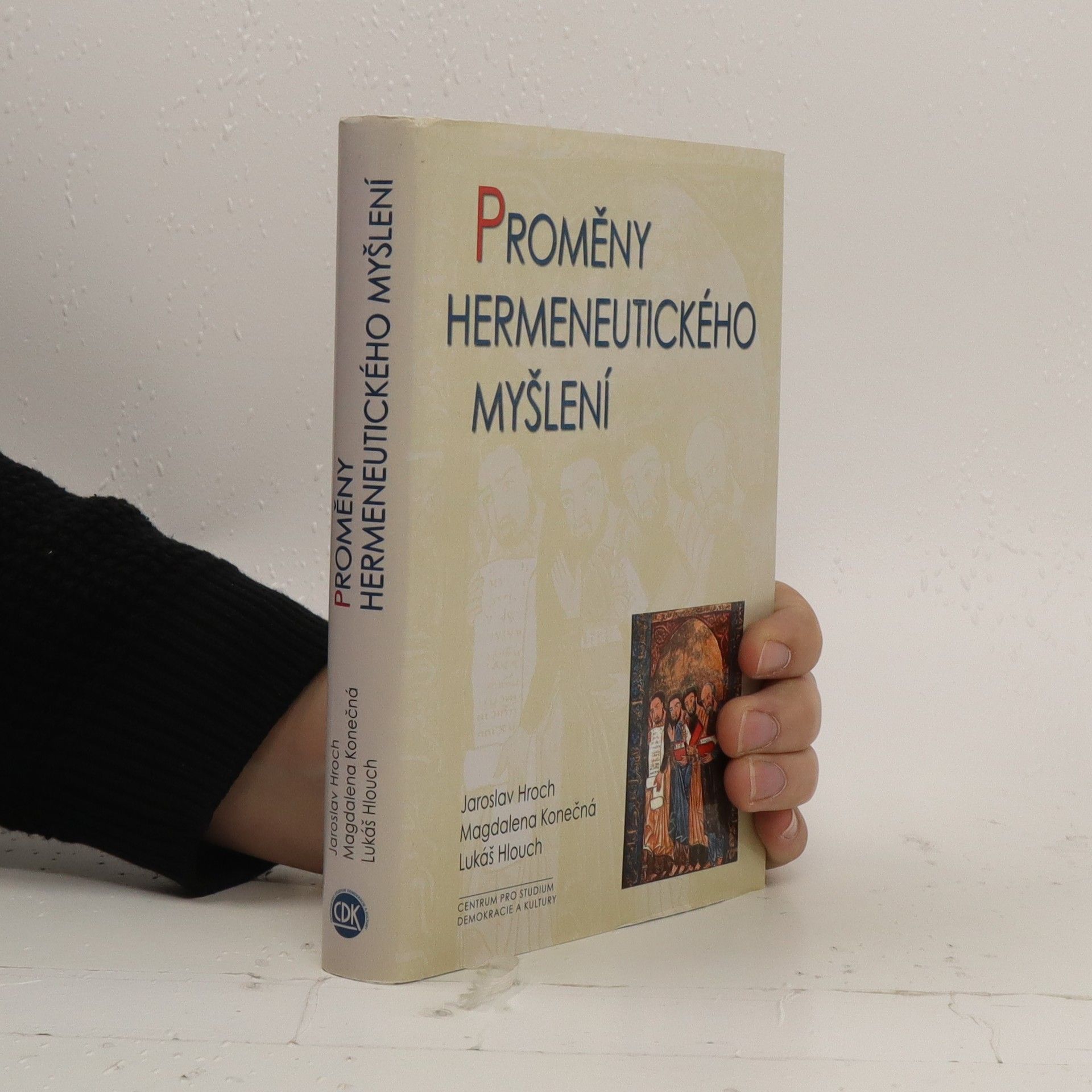Jaroslav Hroch Proměny hermeneutického myšlení