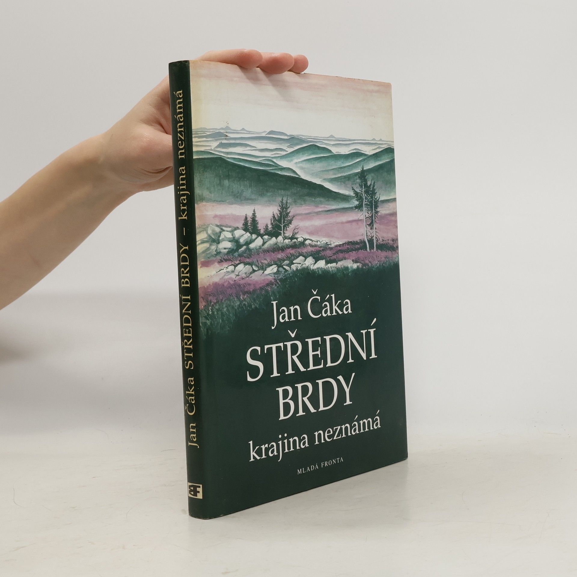Jan Čáka Střední Brdy. Krajina neznámá