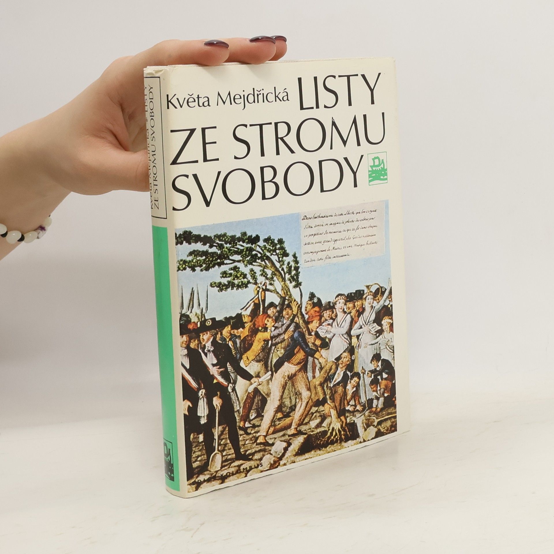 Květa Mejdřická Listy ze stromu svobody