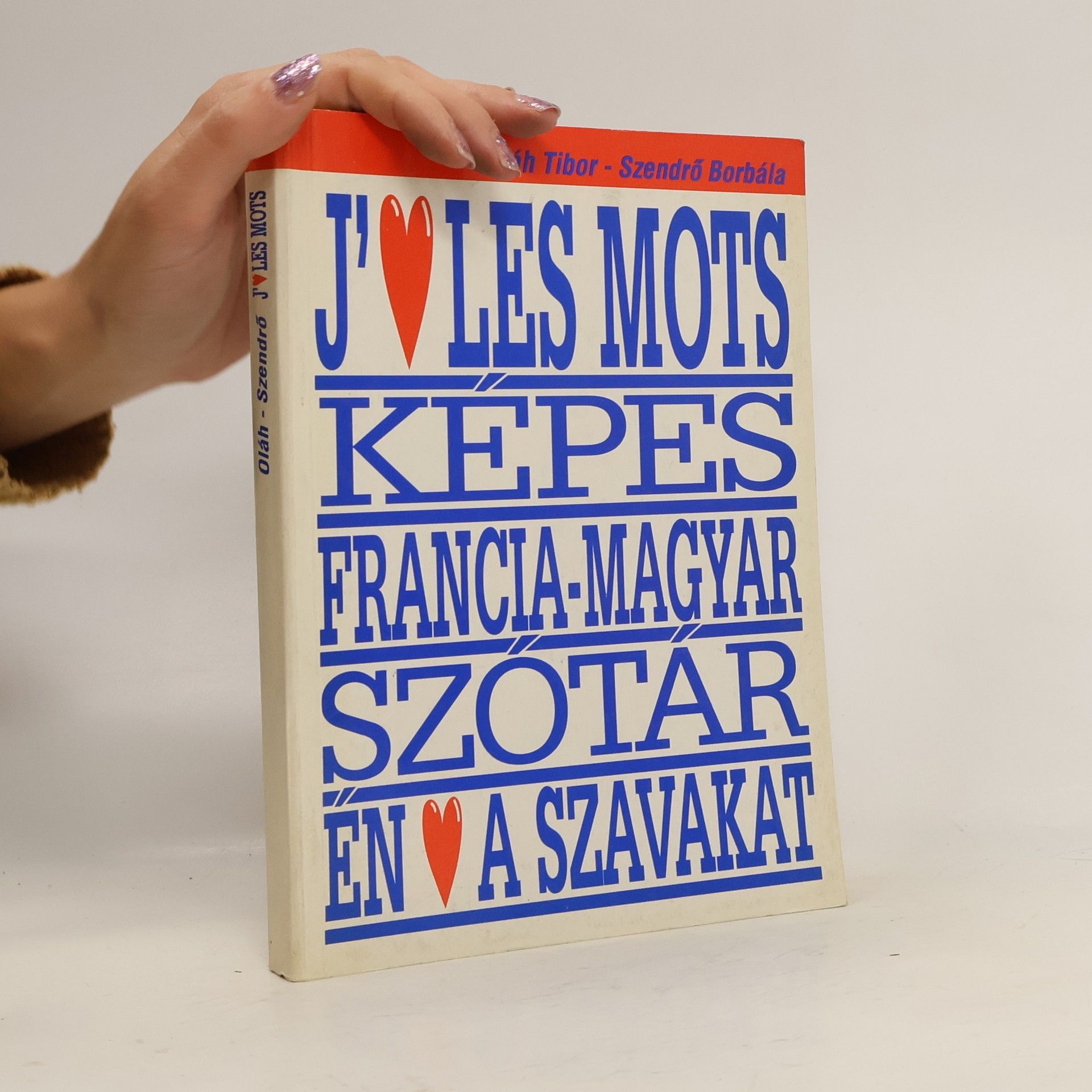 Tibor Oláh Francia-magyar szótár én a szavakat