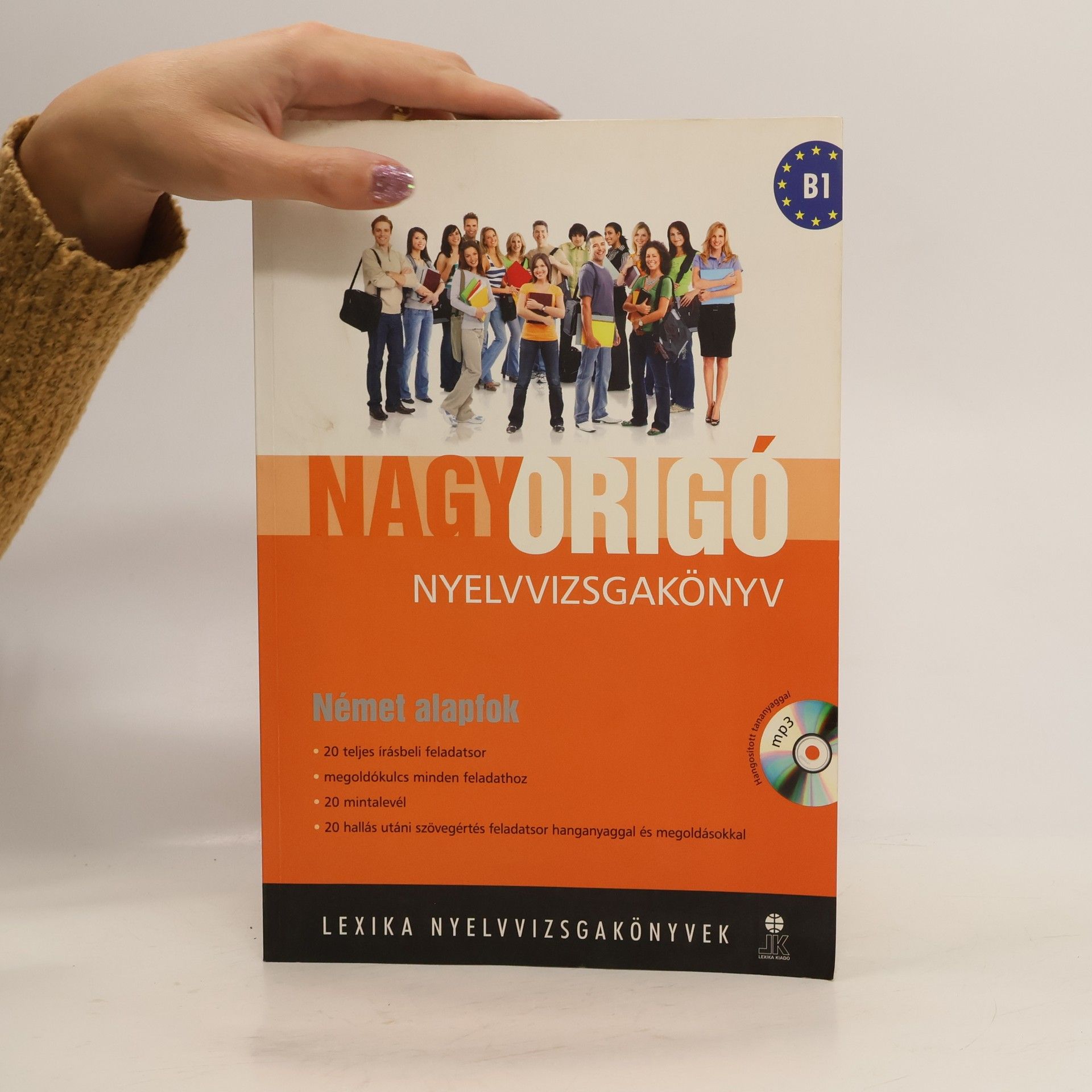 Autorenkollektiv Lexika Nyelvvizsgakönyvek - B1: Nagy Origó nyelvvizsgakönyv
