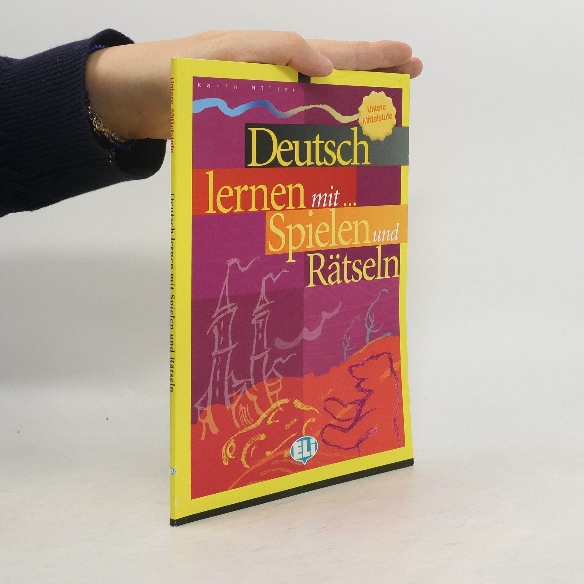 Karin Müller Deutsch lernen mit... Spielen und Rätseln