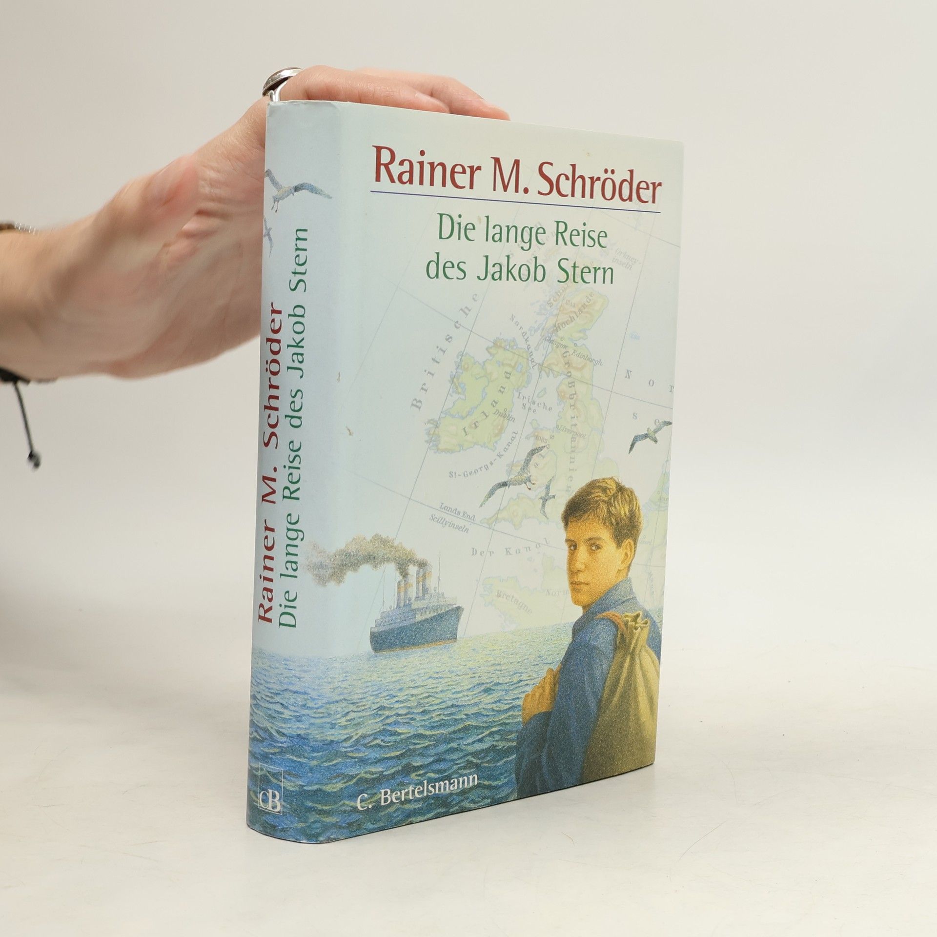 Rainer M. Schröder Die lange Reise des Jakob Stern