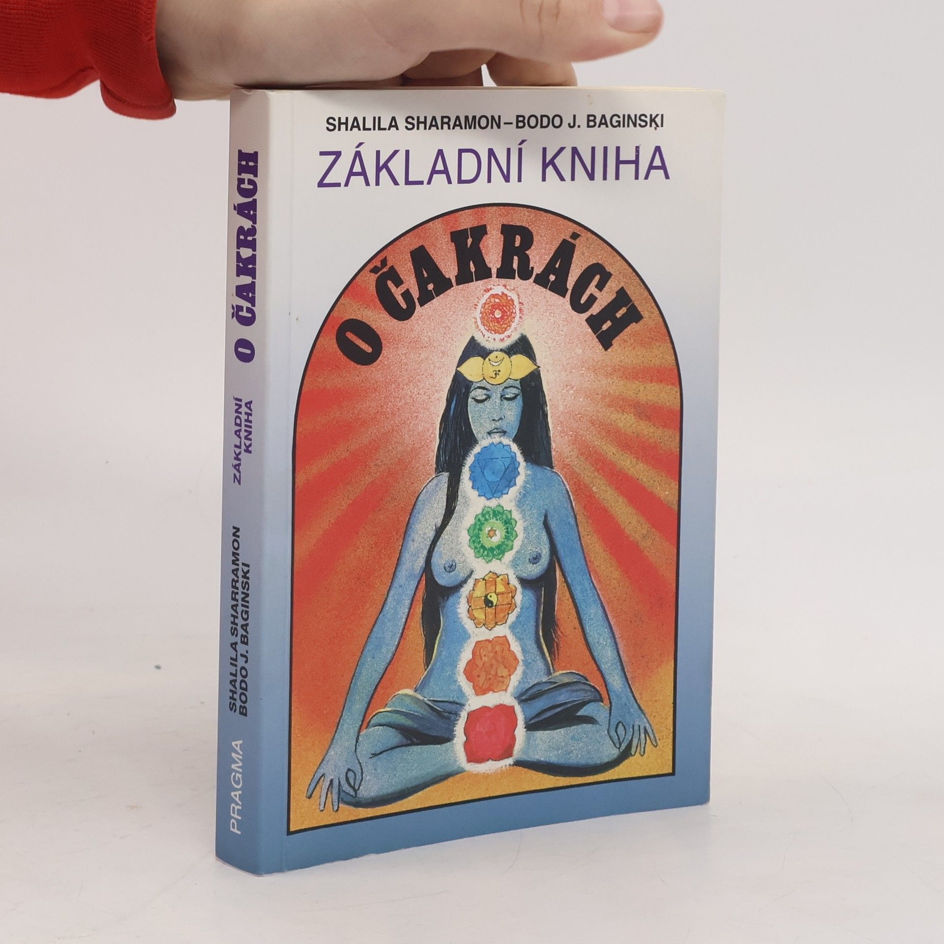 Shalila Sharamon Základní kniha o čakrách