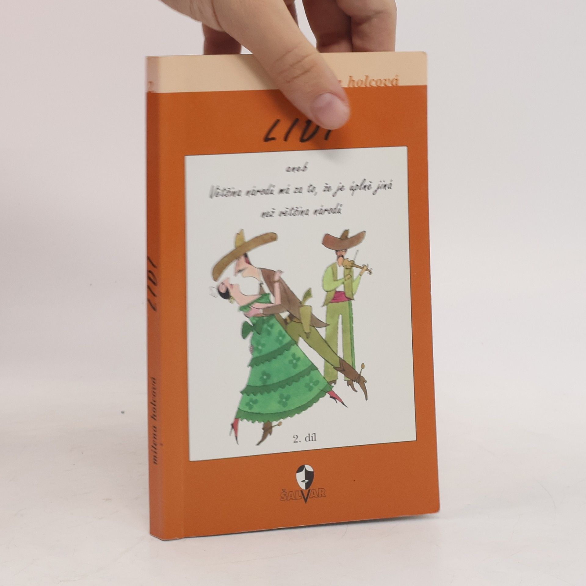 Lidi aneb Většina národů má za to, že je úplně jiná než většina národů. 2. díl