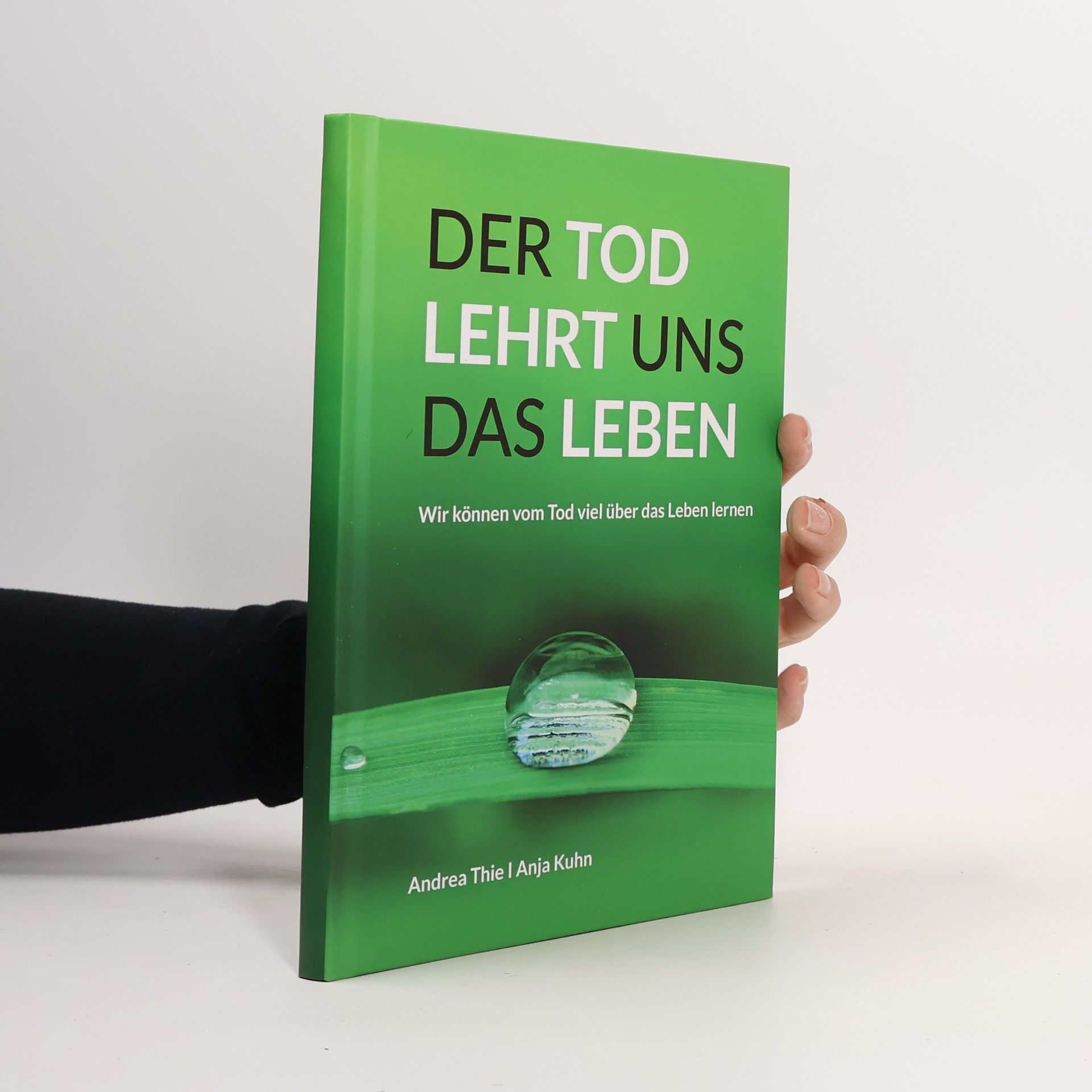 Der Tod lehrt uns das Leben