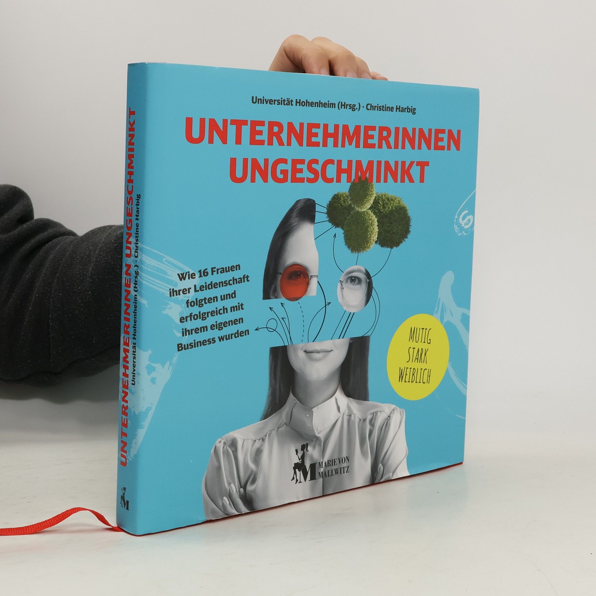 Christine Harbig Unternehmerinnen ungeschminkt