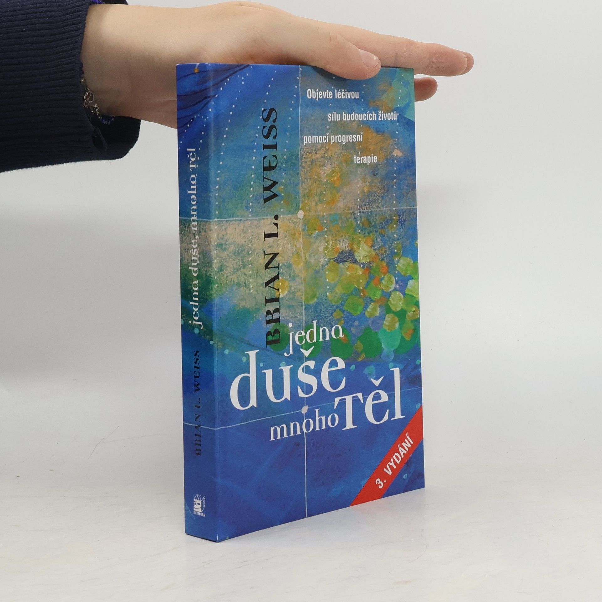 Brian Weiss Jedna duše, mnoho těl