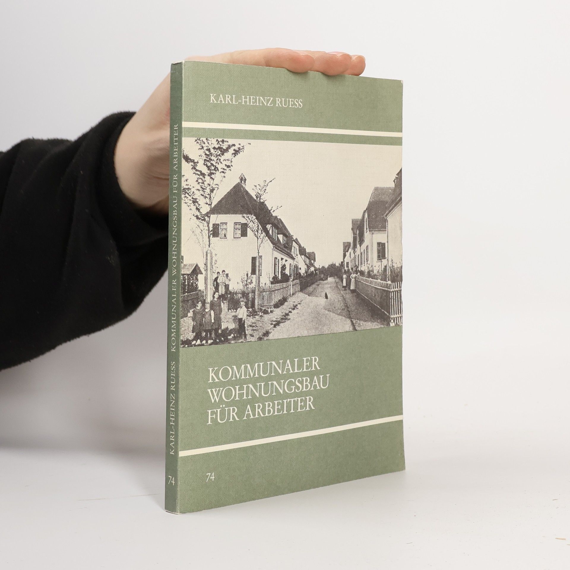 Karl-Heinz Ruess Kommunaler Wohnungsbau für Arbeiter