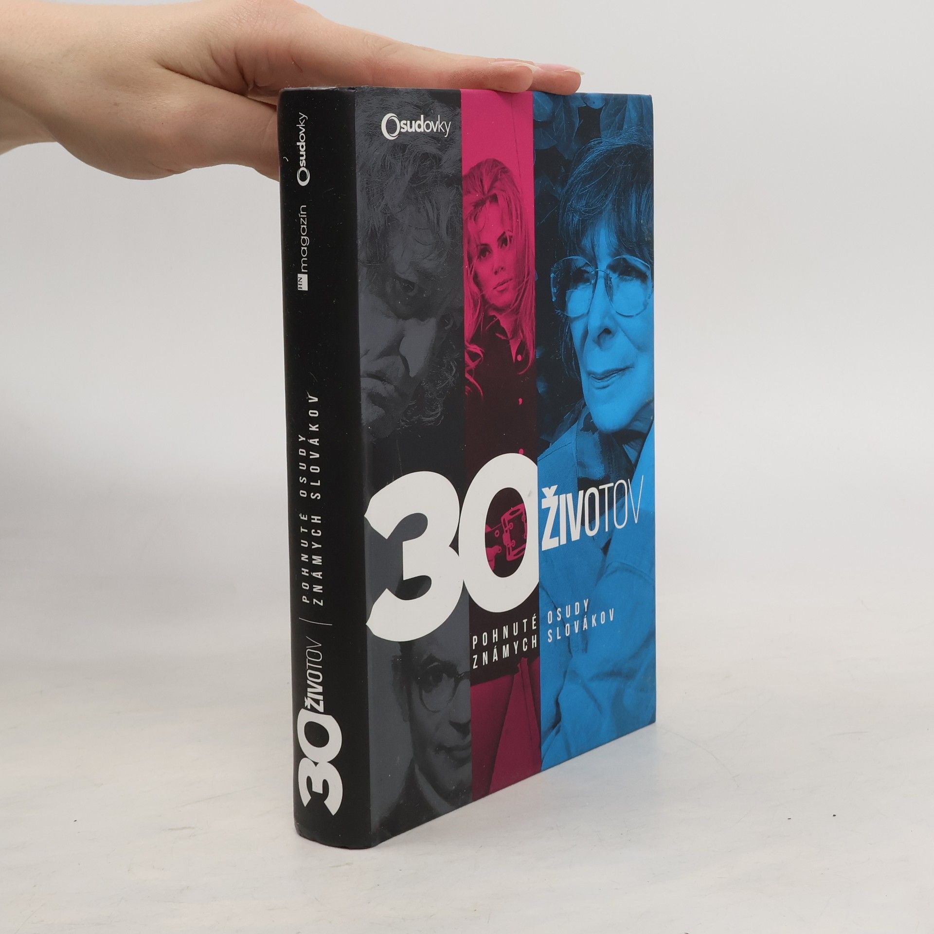 Kolektív autorov 30 životov – Pohnuté osudy známych Slovákov