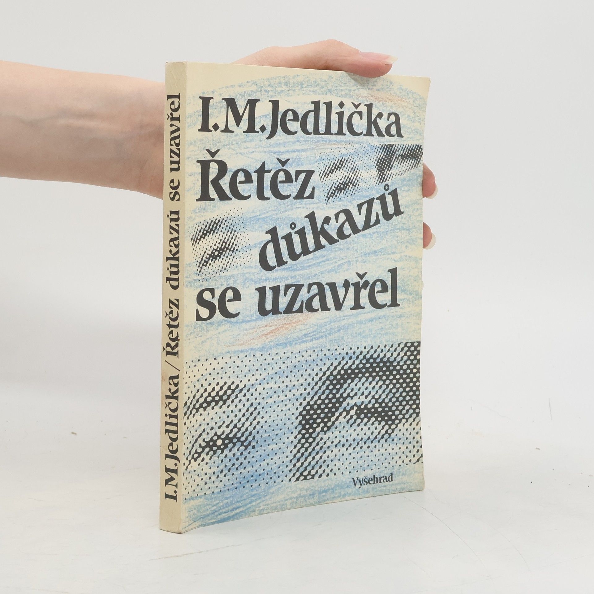 Ivan Milan Jedlička Řetěz důkazů se uzavřel