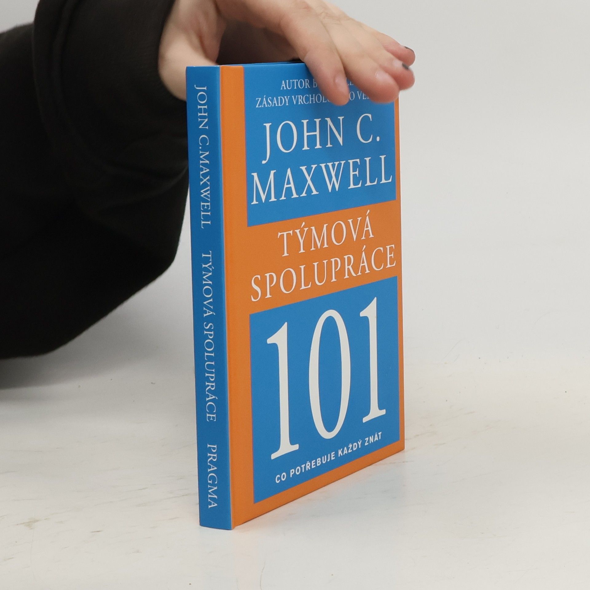 John C. Maxwell Týmová spolupráce 101