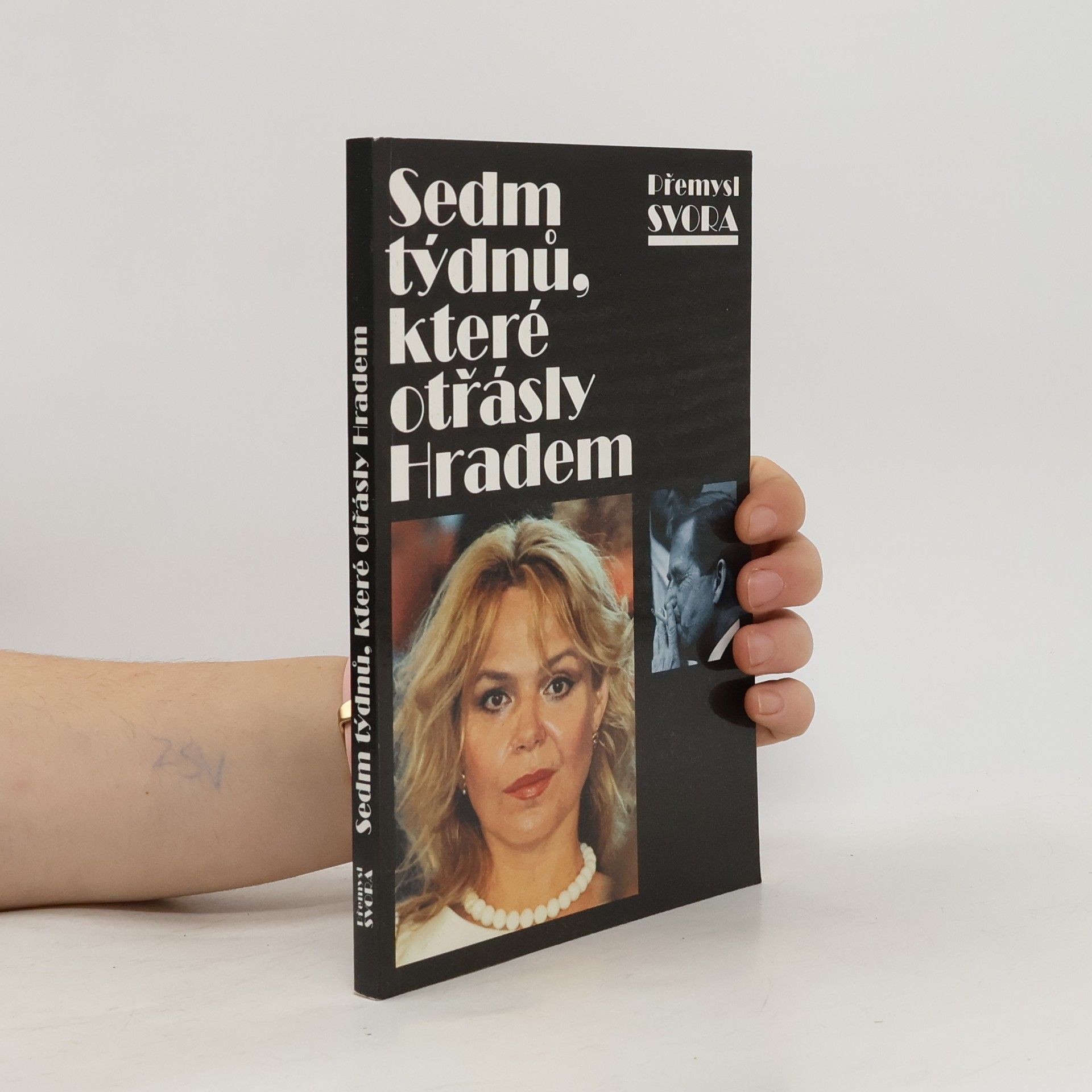 Sedm týdnů, které otřásly Hradem