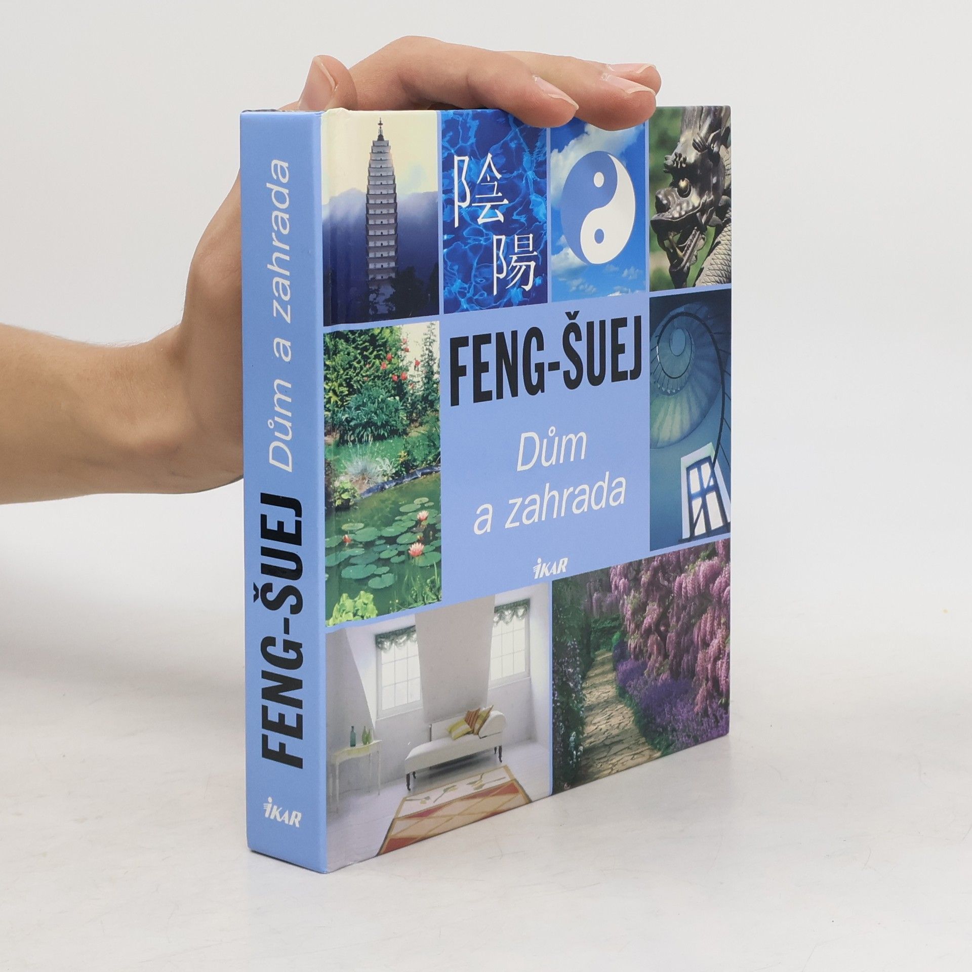 AA.VV. Feng-šuej. Dům a zahrada