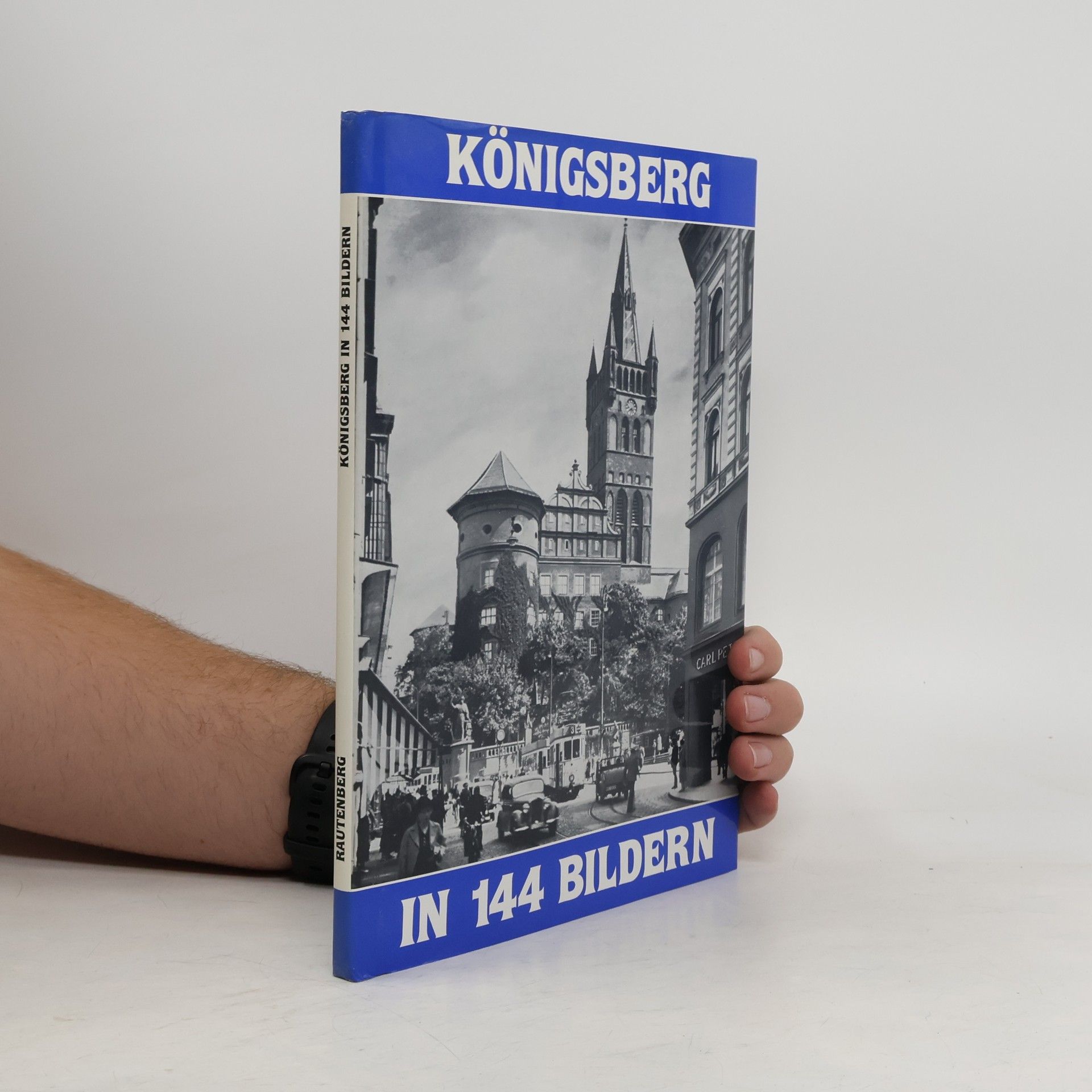 Autorenkollektiv Königsberg in 144 Bildern