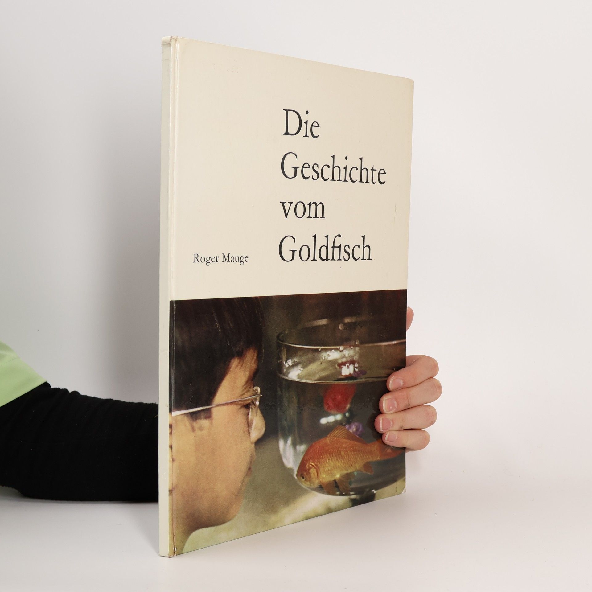 Roger Mauge Die Geschichte vom Goldfisch