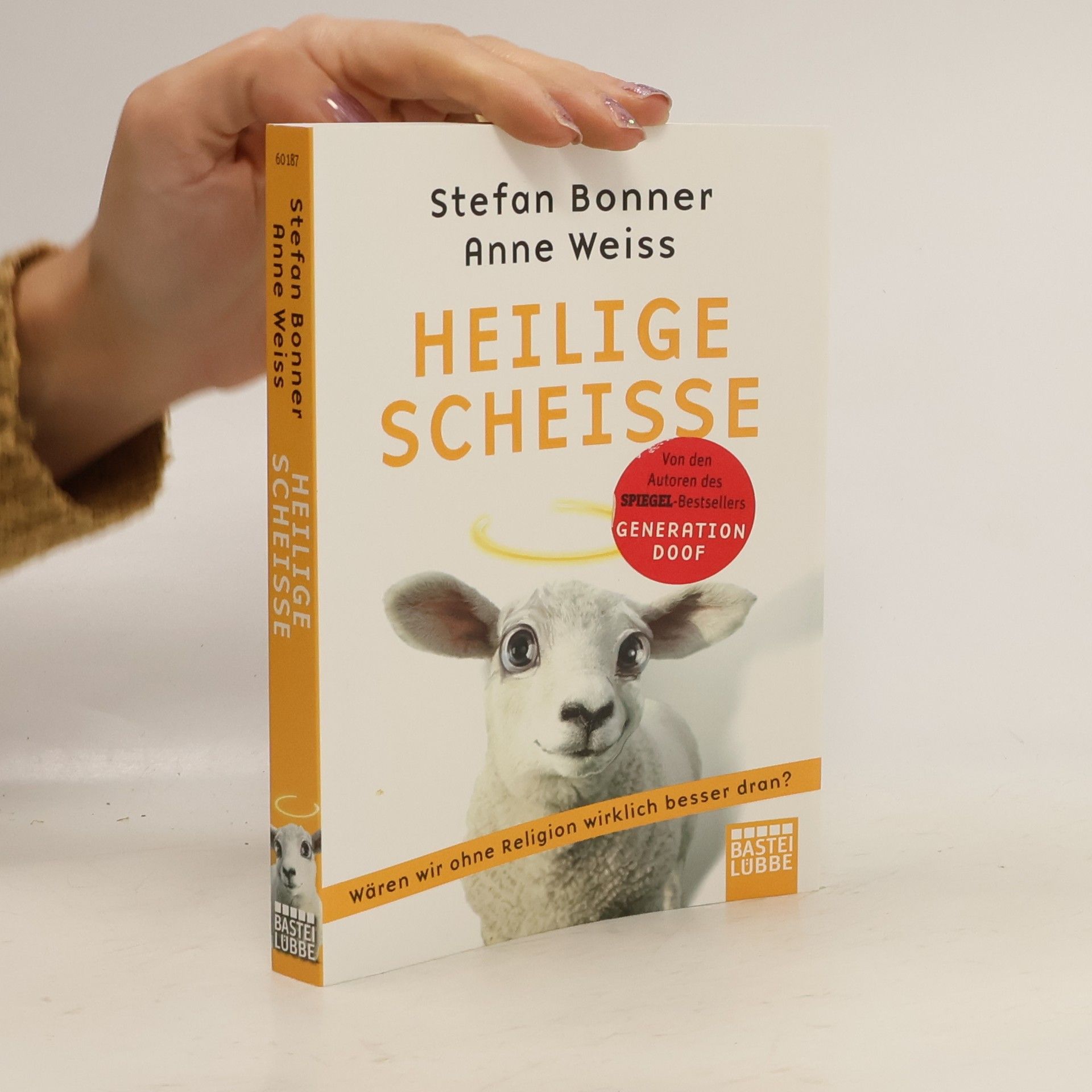 Stefan Bonner Heilige Scheiße