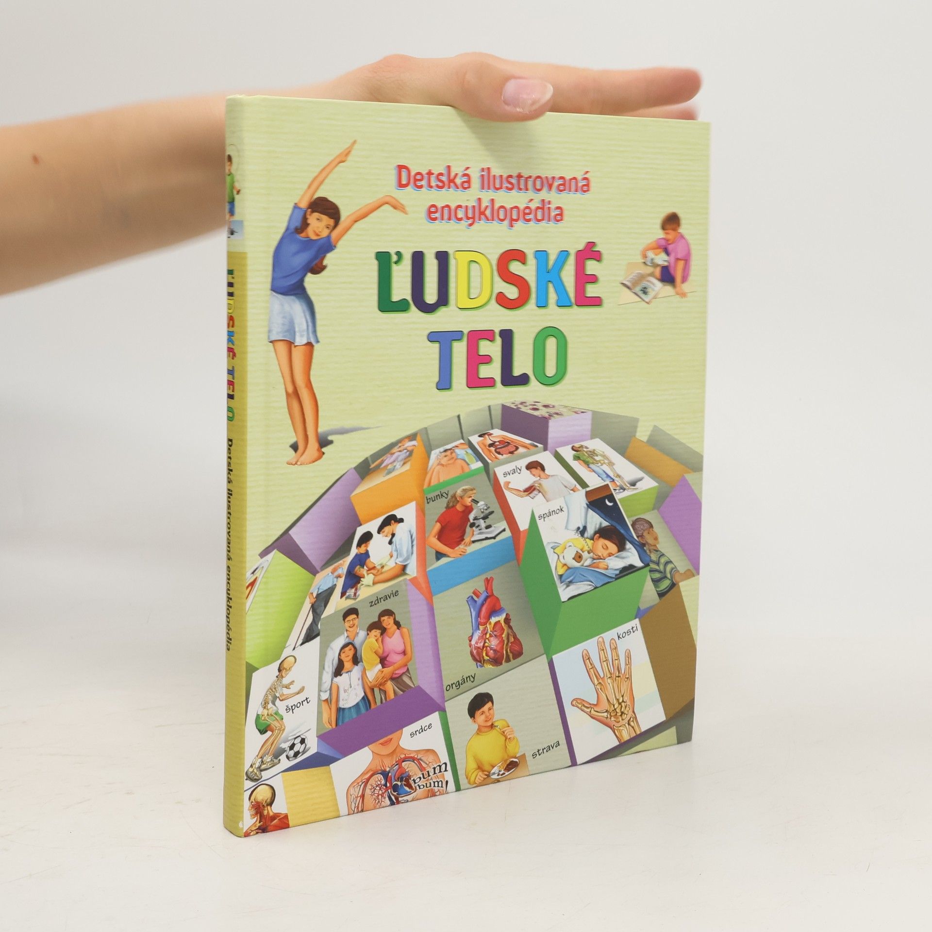 Gisela Socolovsky Rudi Ľudské telo. Detská ilustrovaná encyklopédia