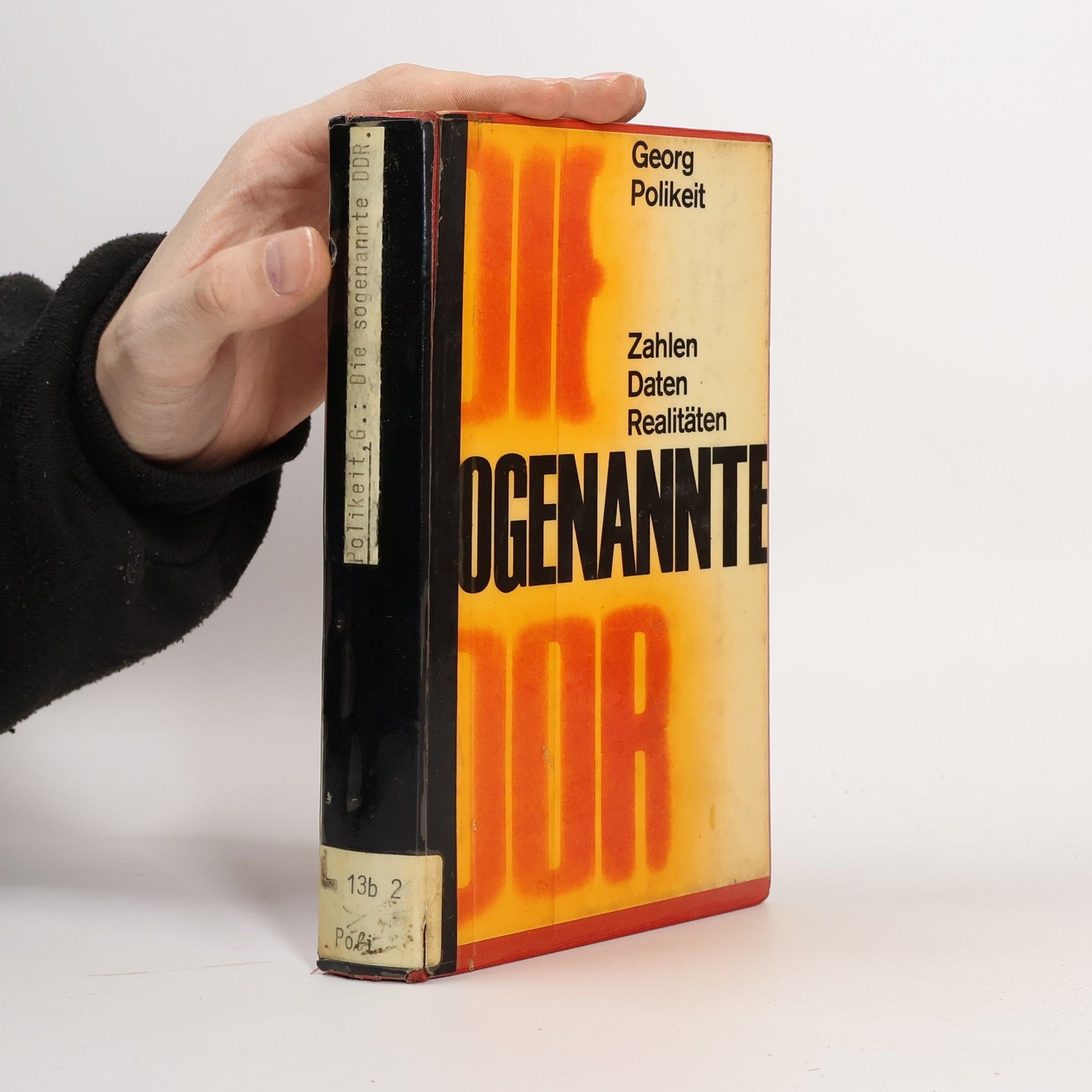 Georg Polikeit  Die sogenannte DDR