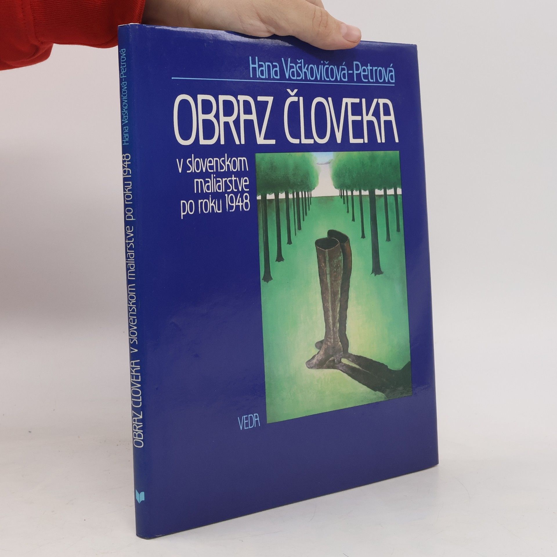 Hana Vaškovičová-Petrová Obraz človeka v slovenskom maliarstve po roku 1948