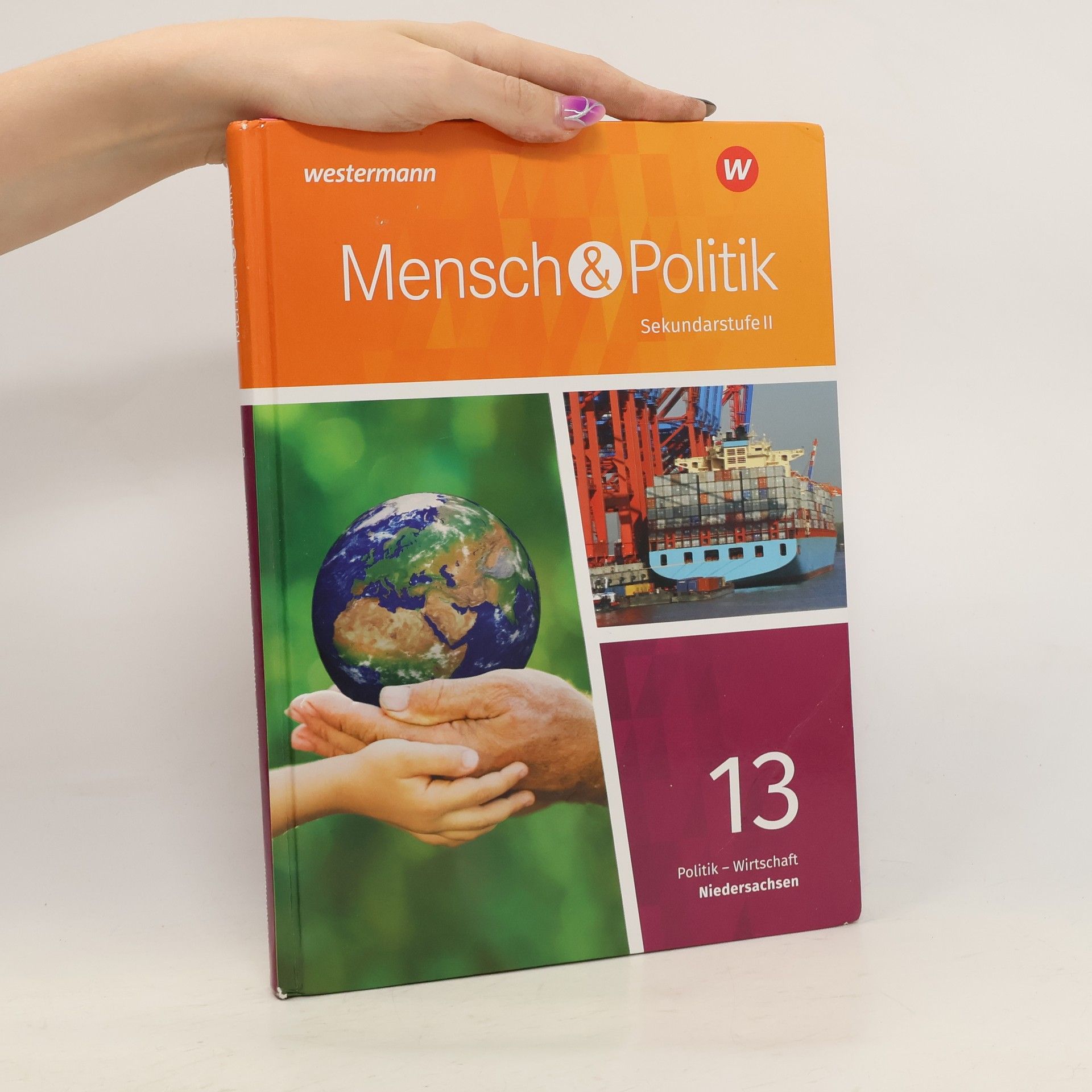 Westermann Schulbuch Mensch und Politik SII 13. Schülerband. Qualifikationsphase. Niedersachsen