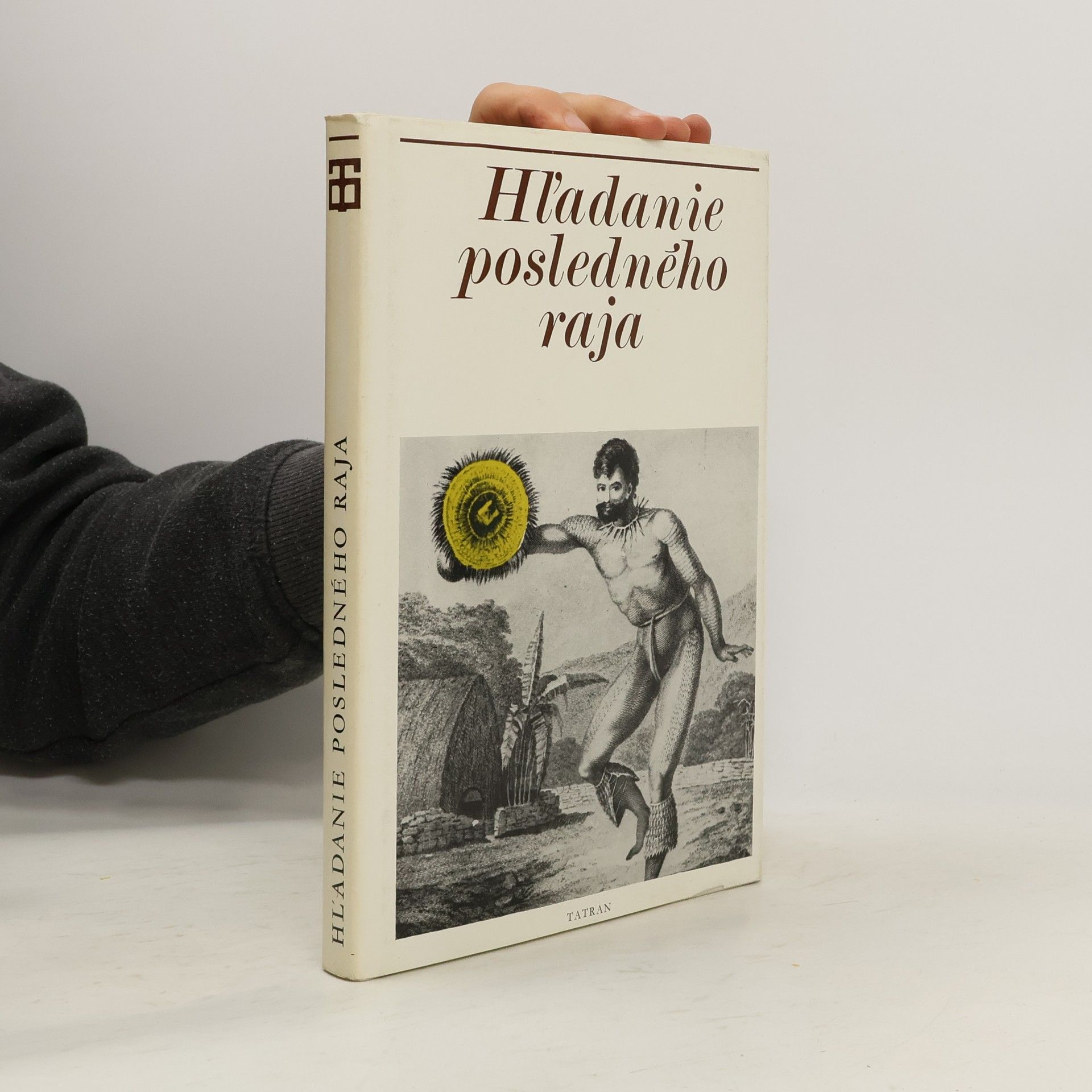 Viktor Krupa Hľadanie posledného raja : objavné plavby do Tichomoria v ilustráciách