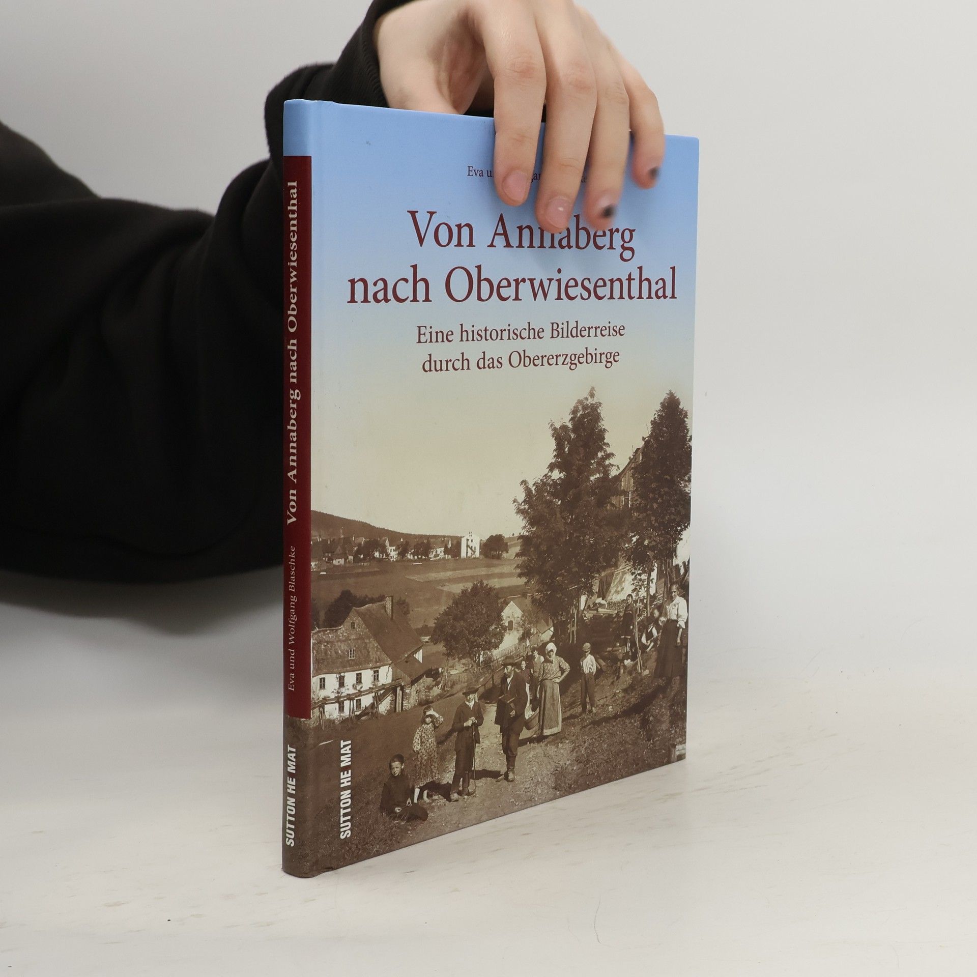 Eva Blaschke Von Annaberg nach Oberwiesenthal