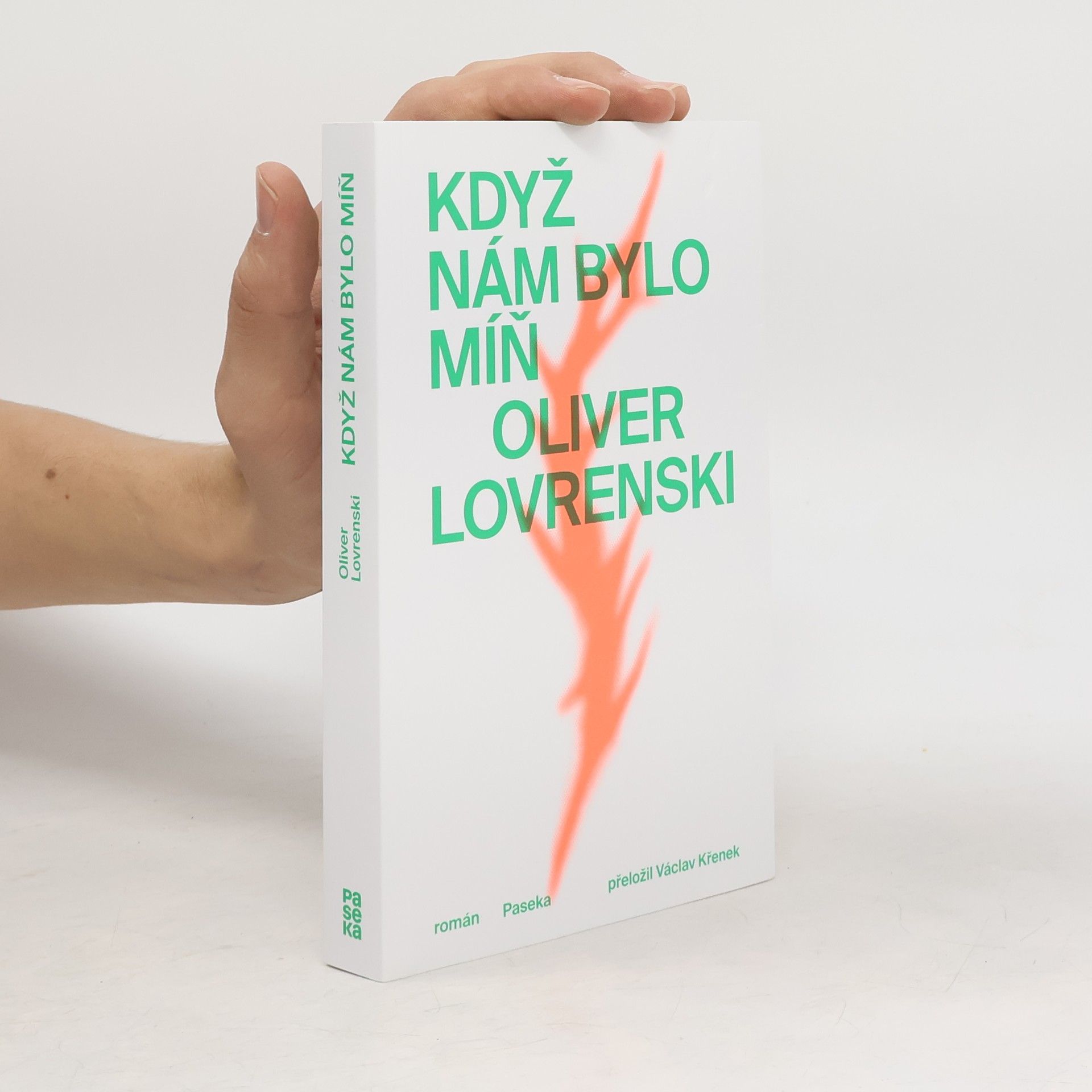 Oliver Lovrenski Když nám bylo míň