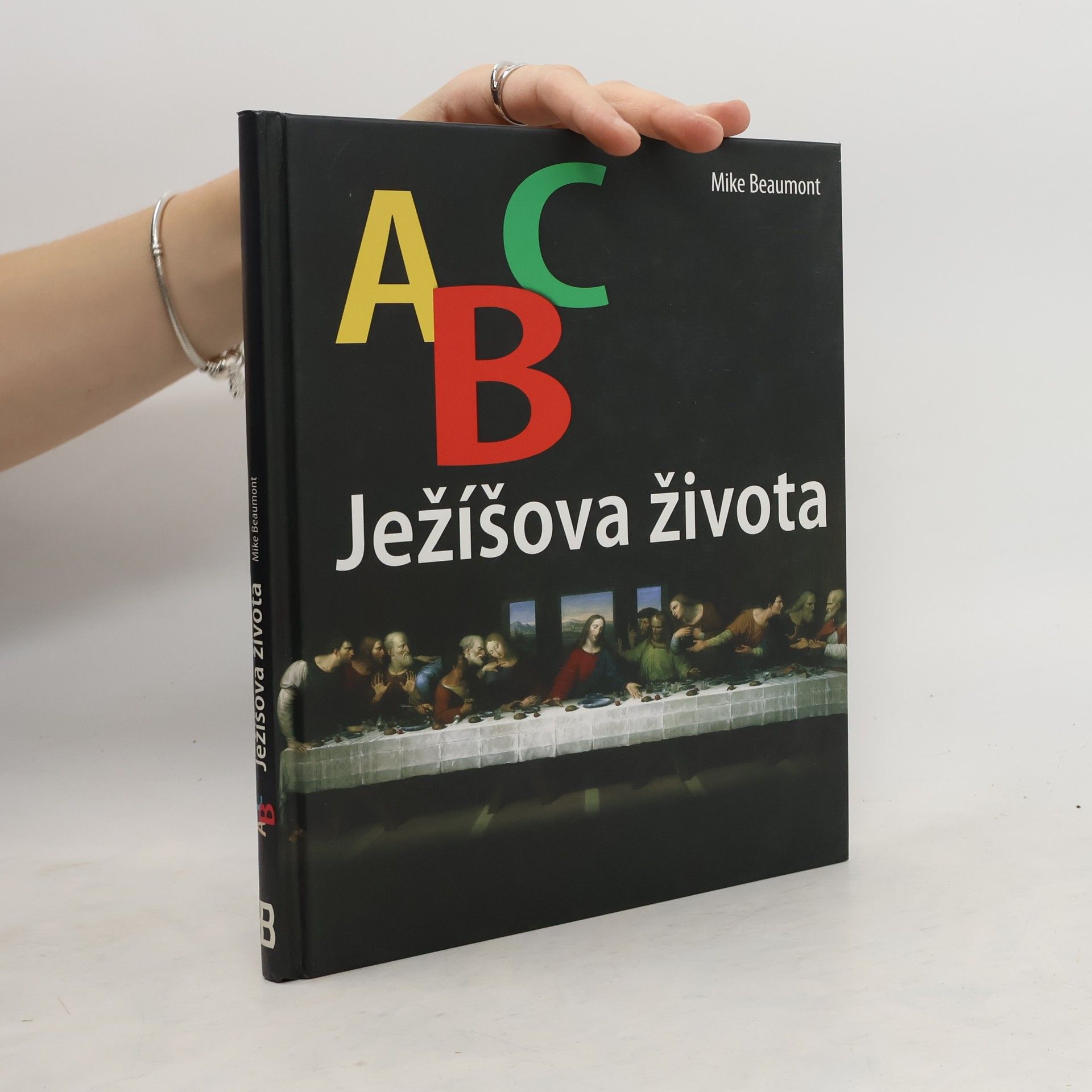 Mike Beaumont ABC Ježíšova života