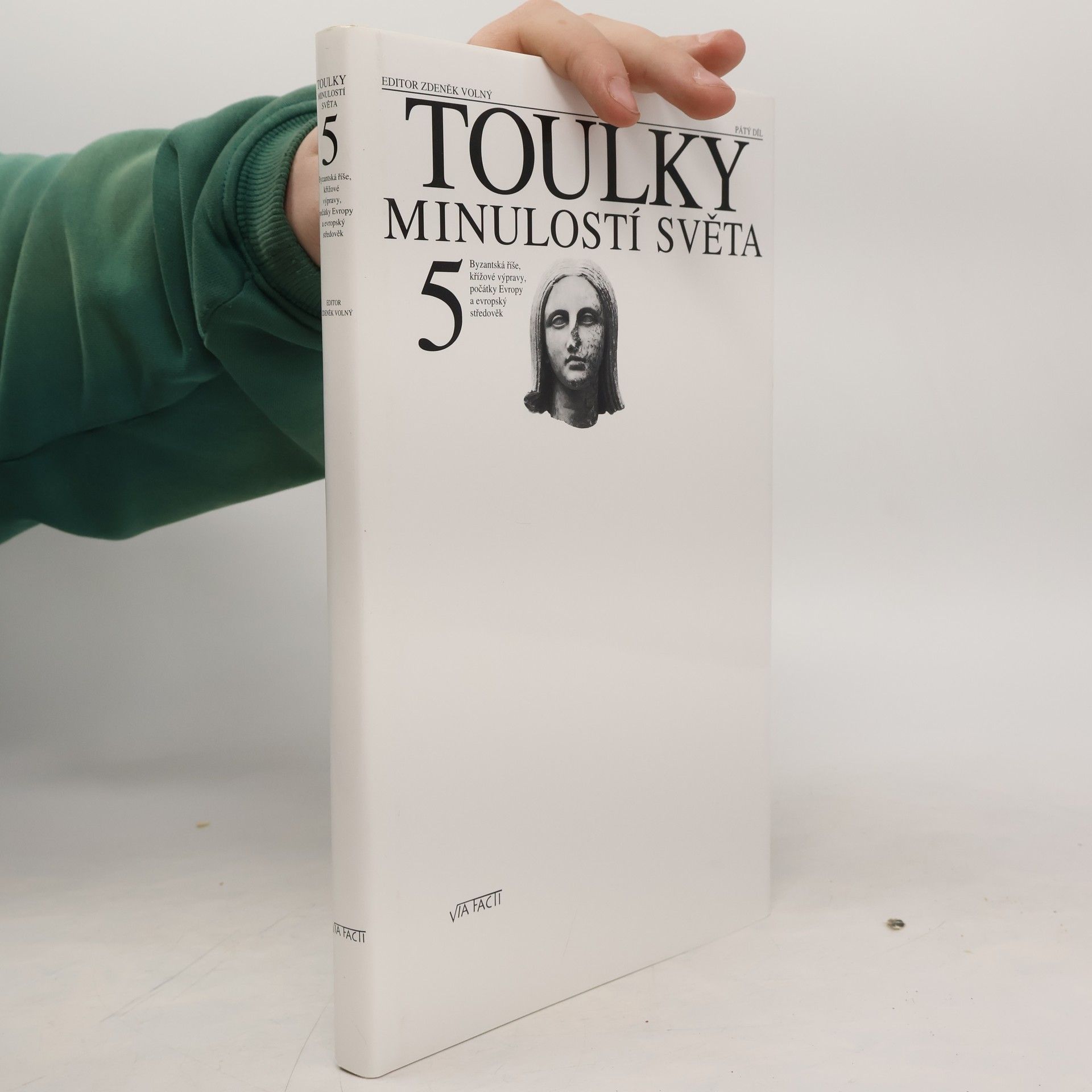 Toulky minulostí světa. 5. díl. Byzantská říše, křížové výpravy, počátky Evropy a evropský středověk