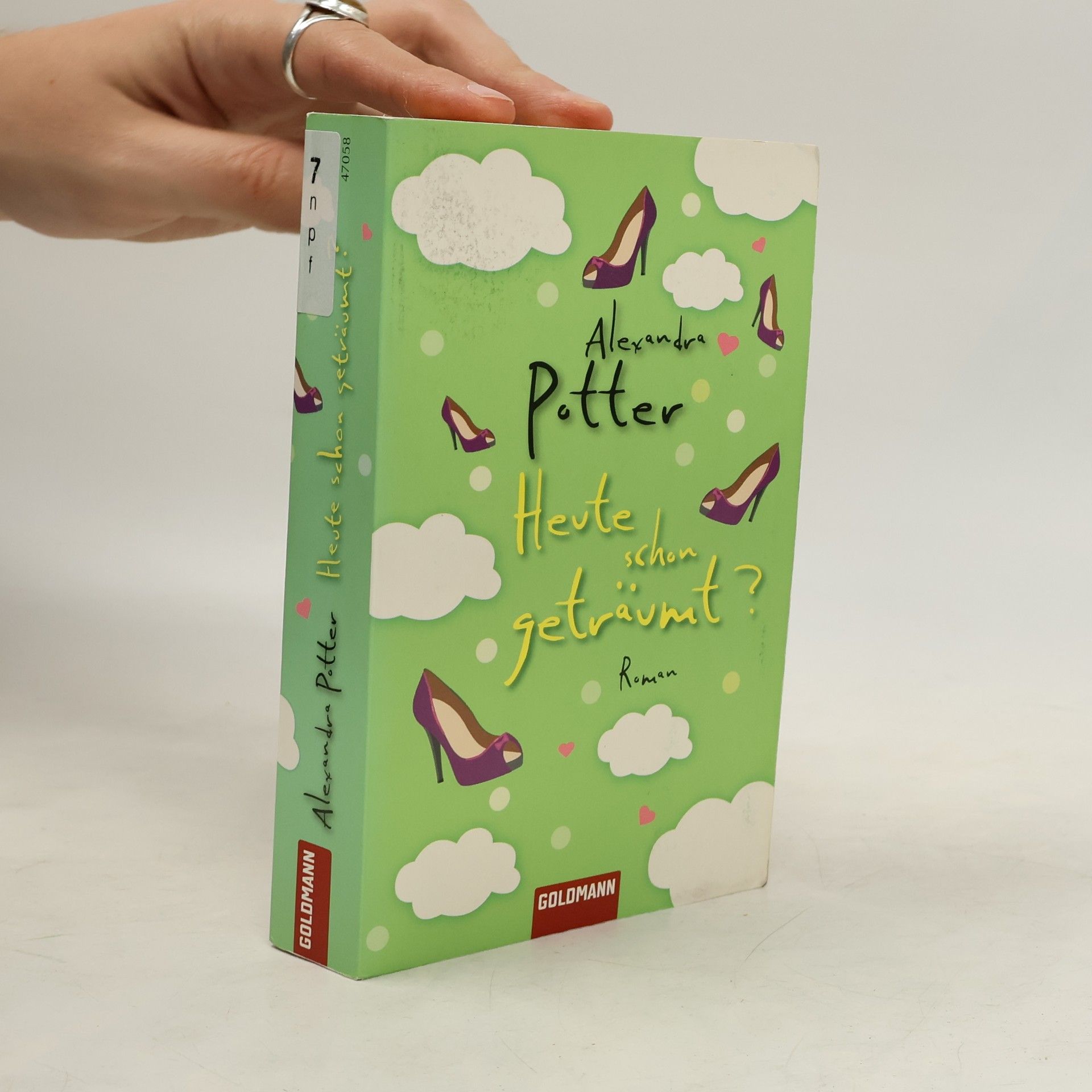 Alexandra Potter Heute schon geträumt?