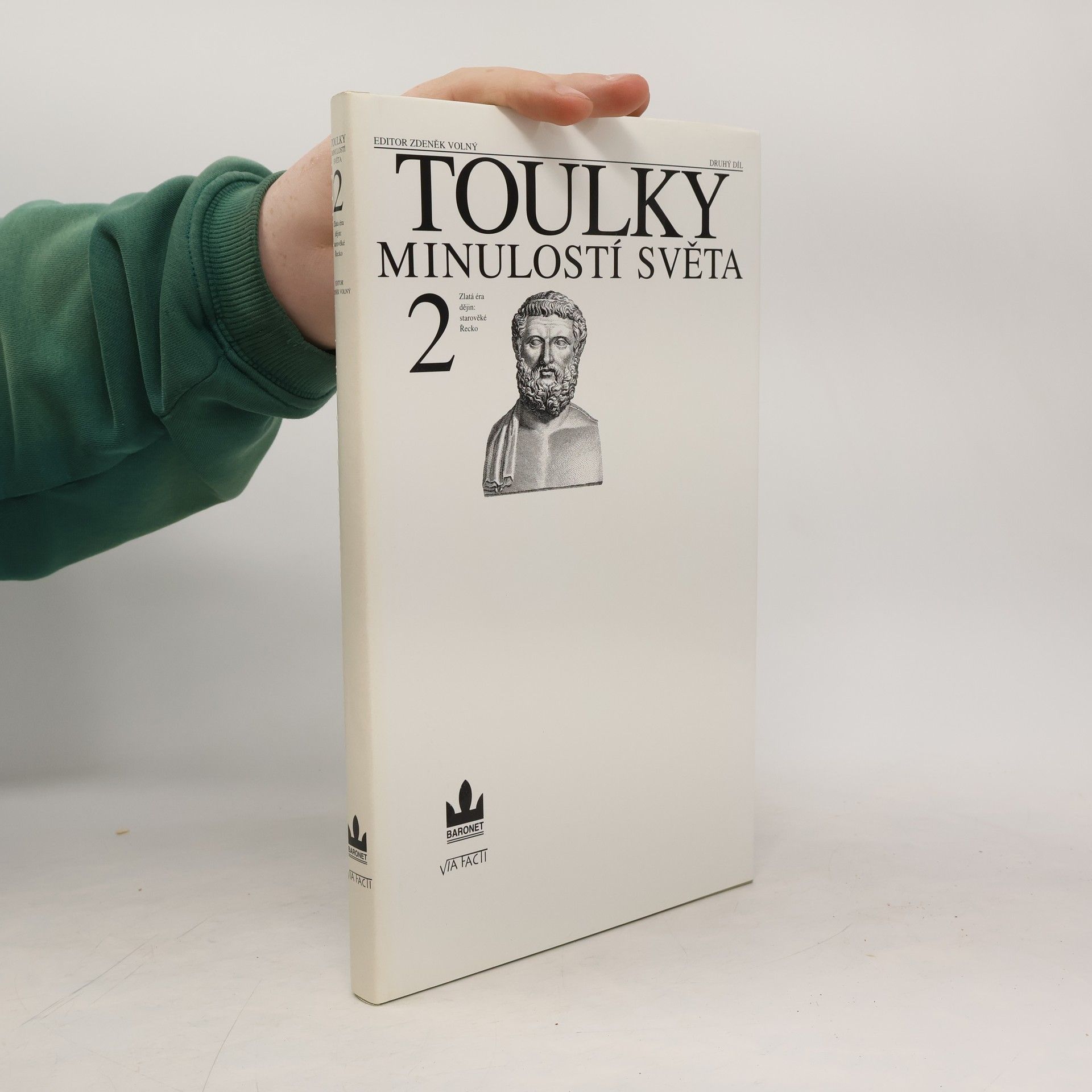 Zdeněk Šindlauer Toulky minulostí světa. 2. díl. Zlatá éra dějin: starověké Řecko