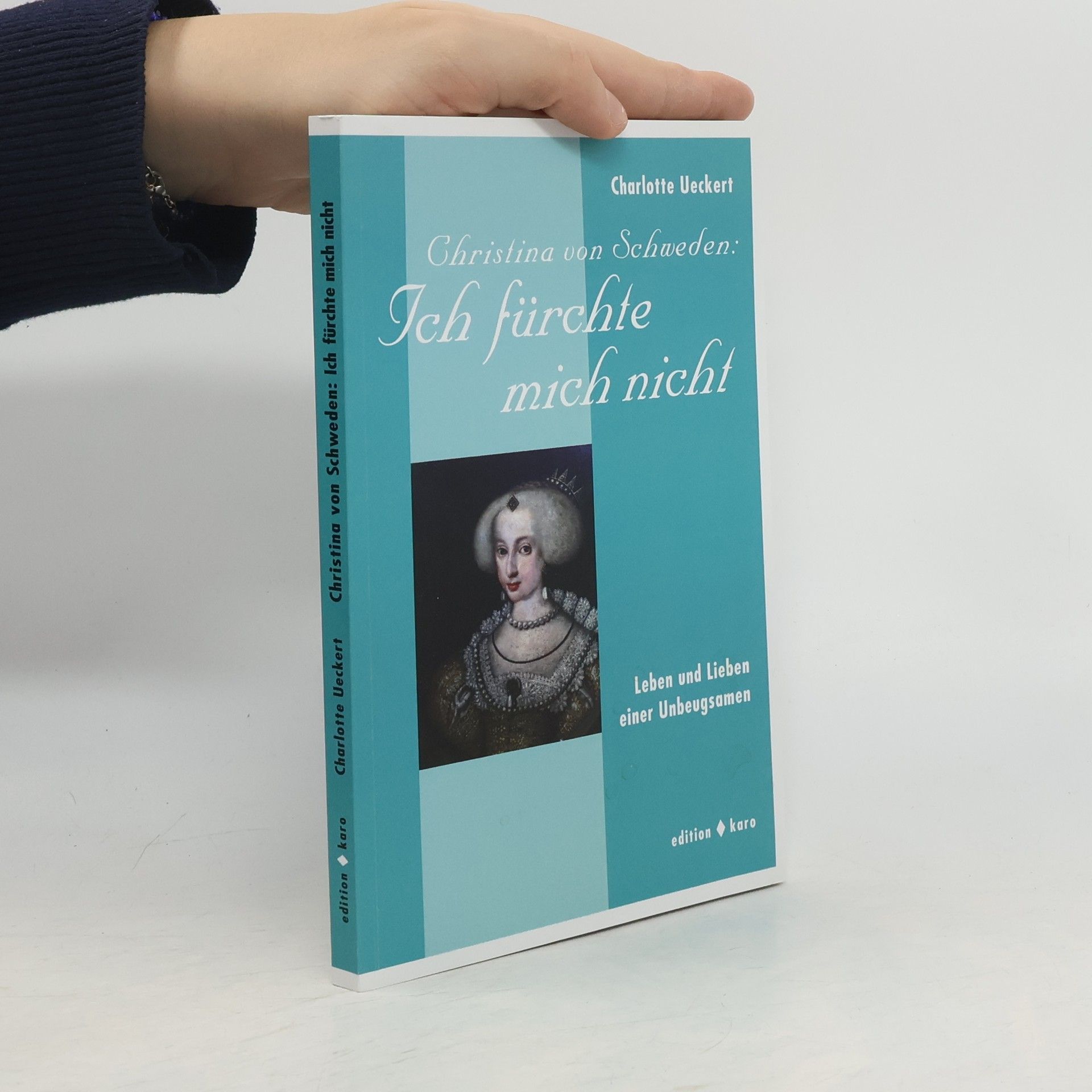 Christina von Schweden: Ich fürchte mich nicht!