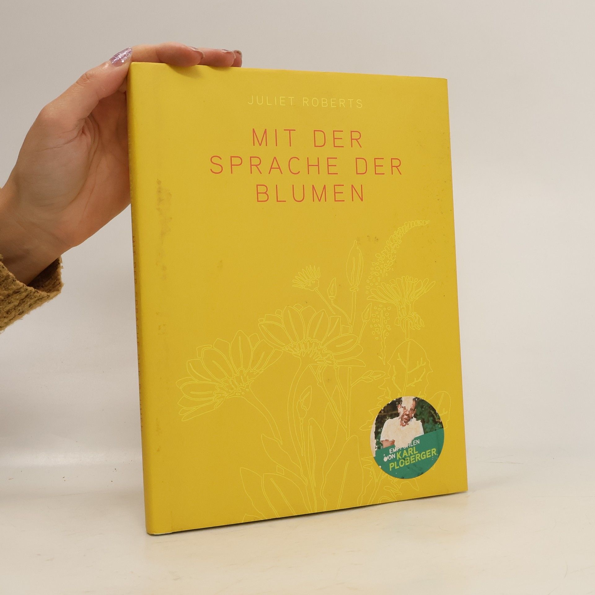 Juliet Roberts Mit der Sprache der Blumen