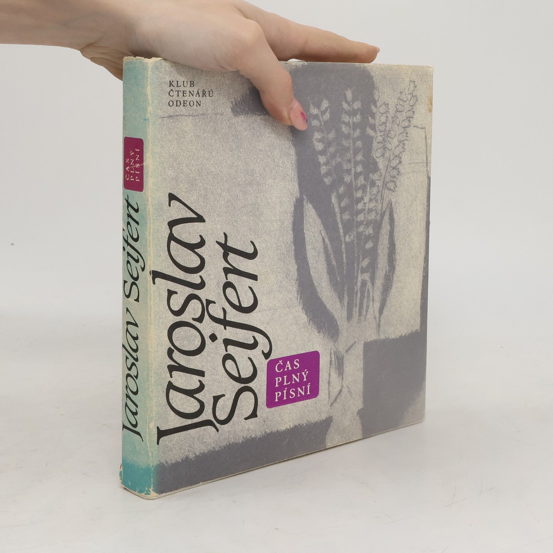 Jaroslav Seifert Čas plný písní