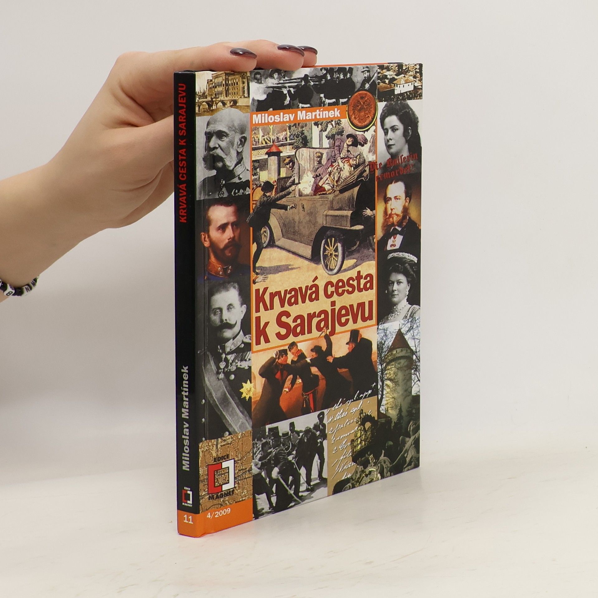 Miloslav Martínek Krvavá cesta k Sarajevu