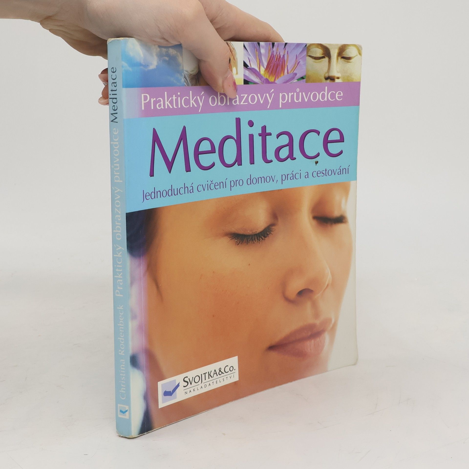 Christina Rodenbeck Meditace: jednoduchá cvičení pro domov, práci a cestování