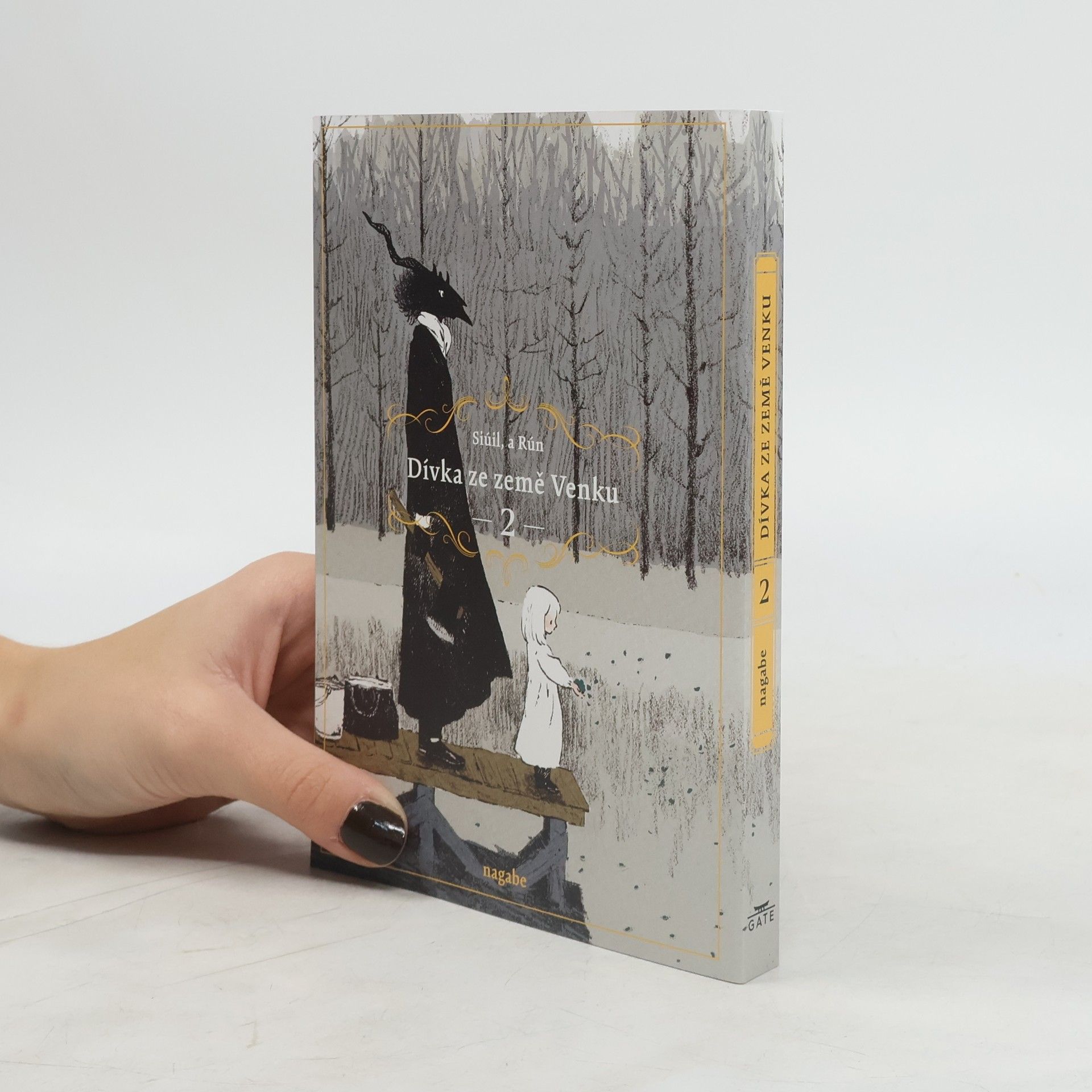 Nagabe Dívka ze země Venku 2. Siúil, a Rún