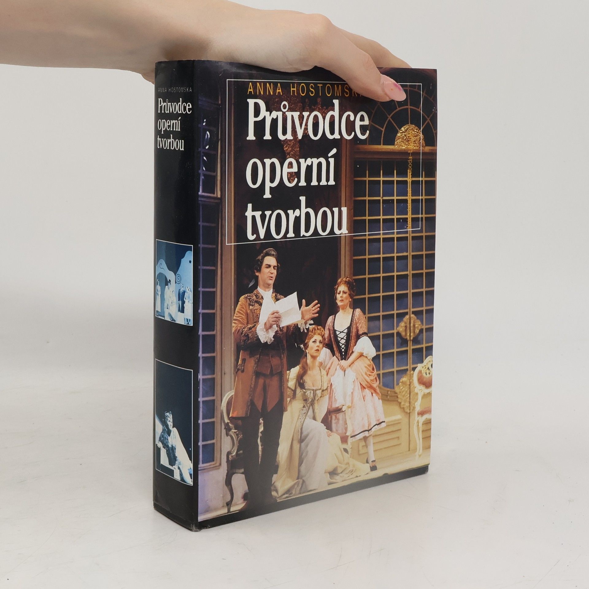 Anna Hostomská Průvodce operní tvorbou