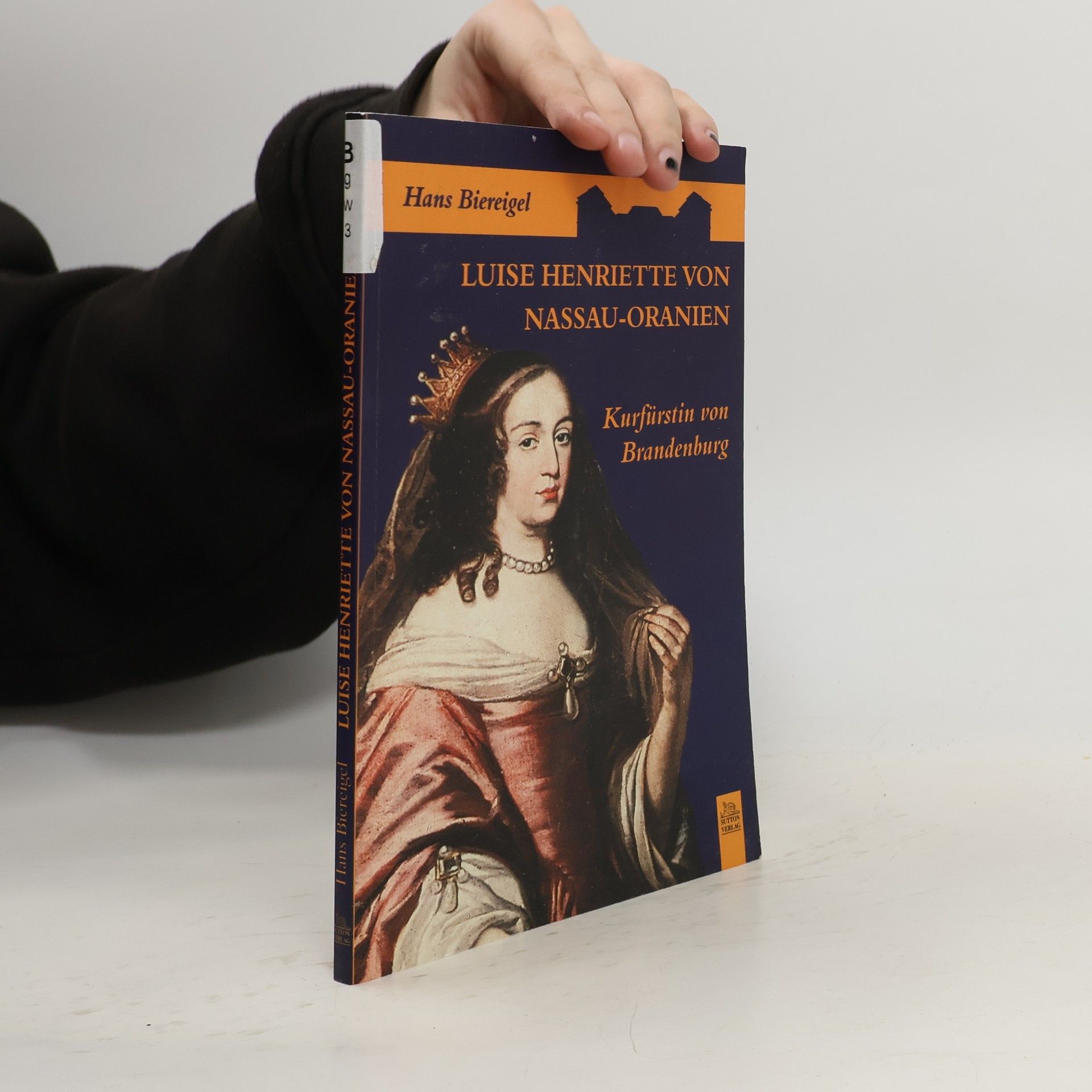 Hans Biereigel Luise Henriette von Nassau-Oranien