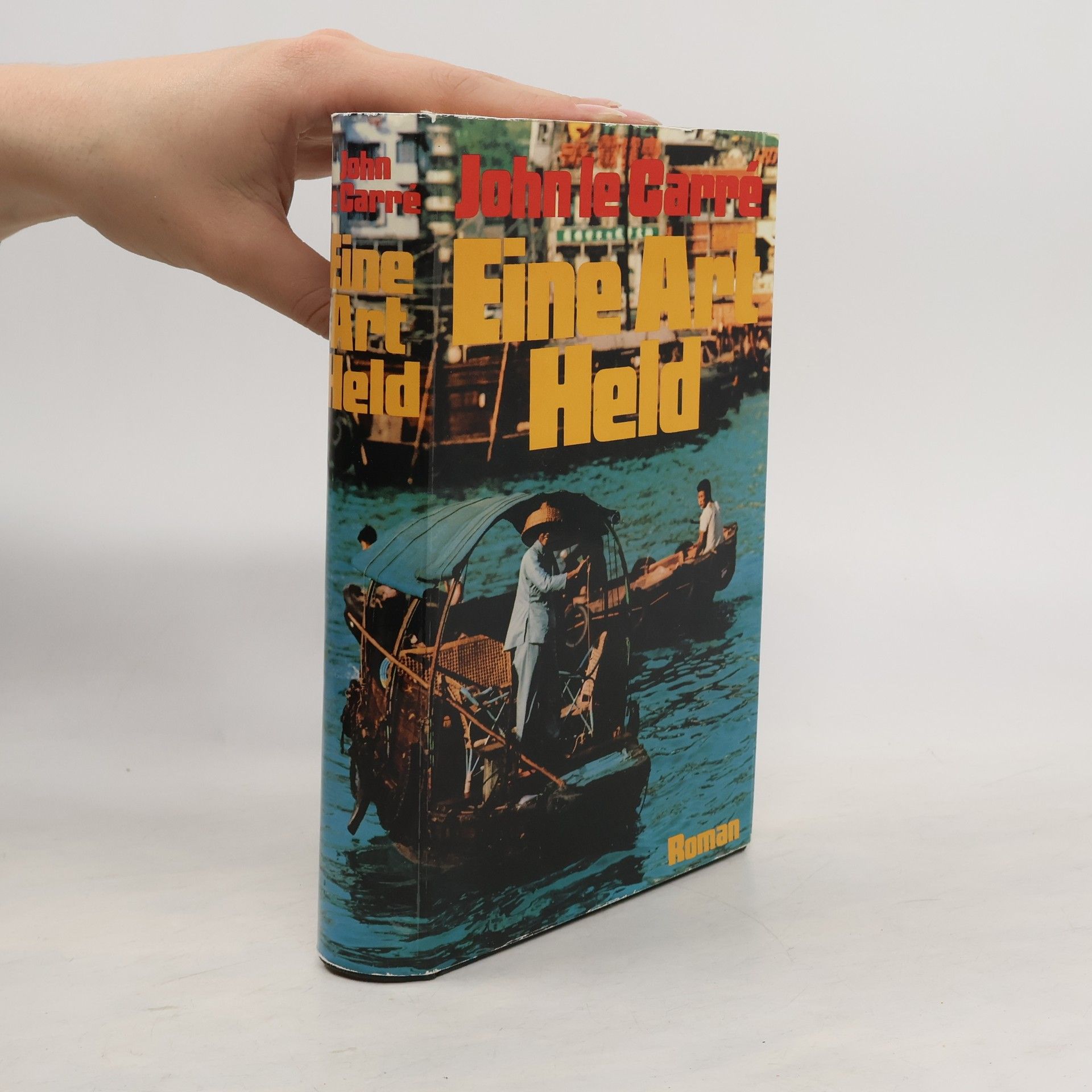 John le Carré Eine Art Held