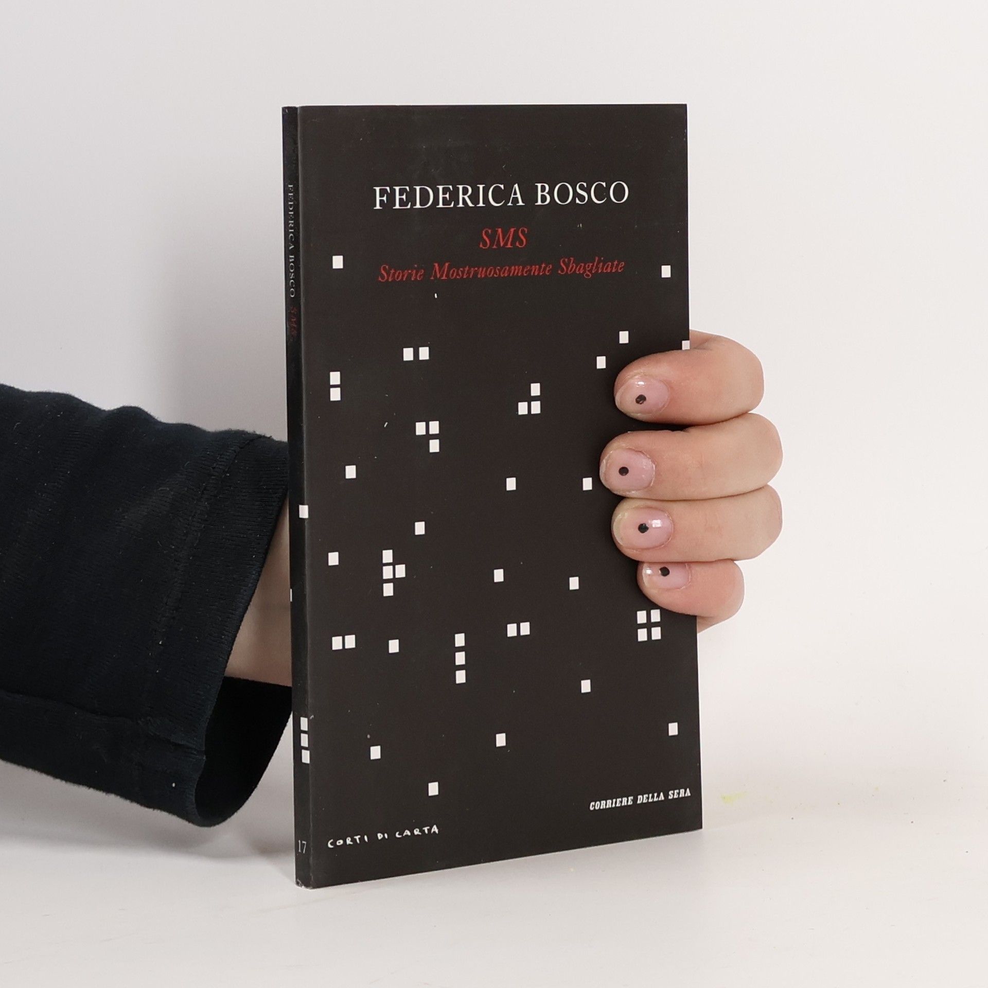 Federica Bosco SMS: Storie Mostruosamente Sbagliate