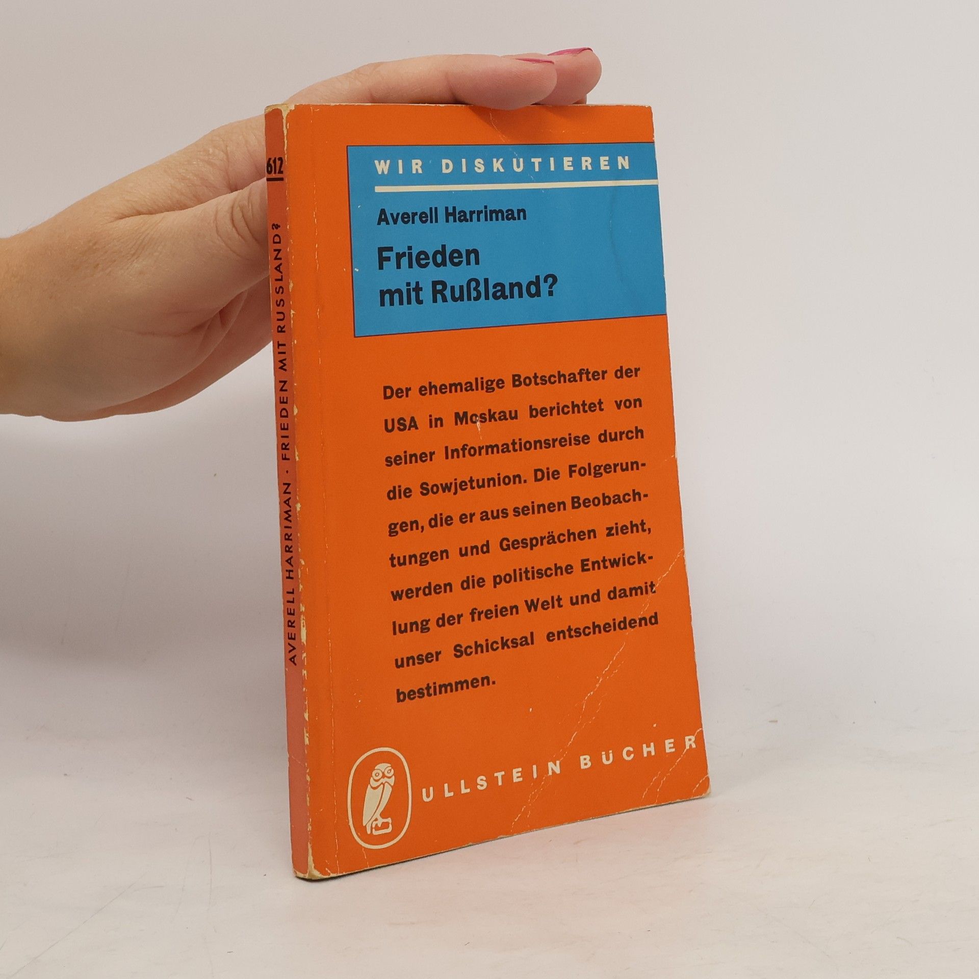 W. Averell William Averell Harriman Frieden mit Rußland?