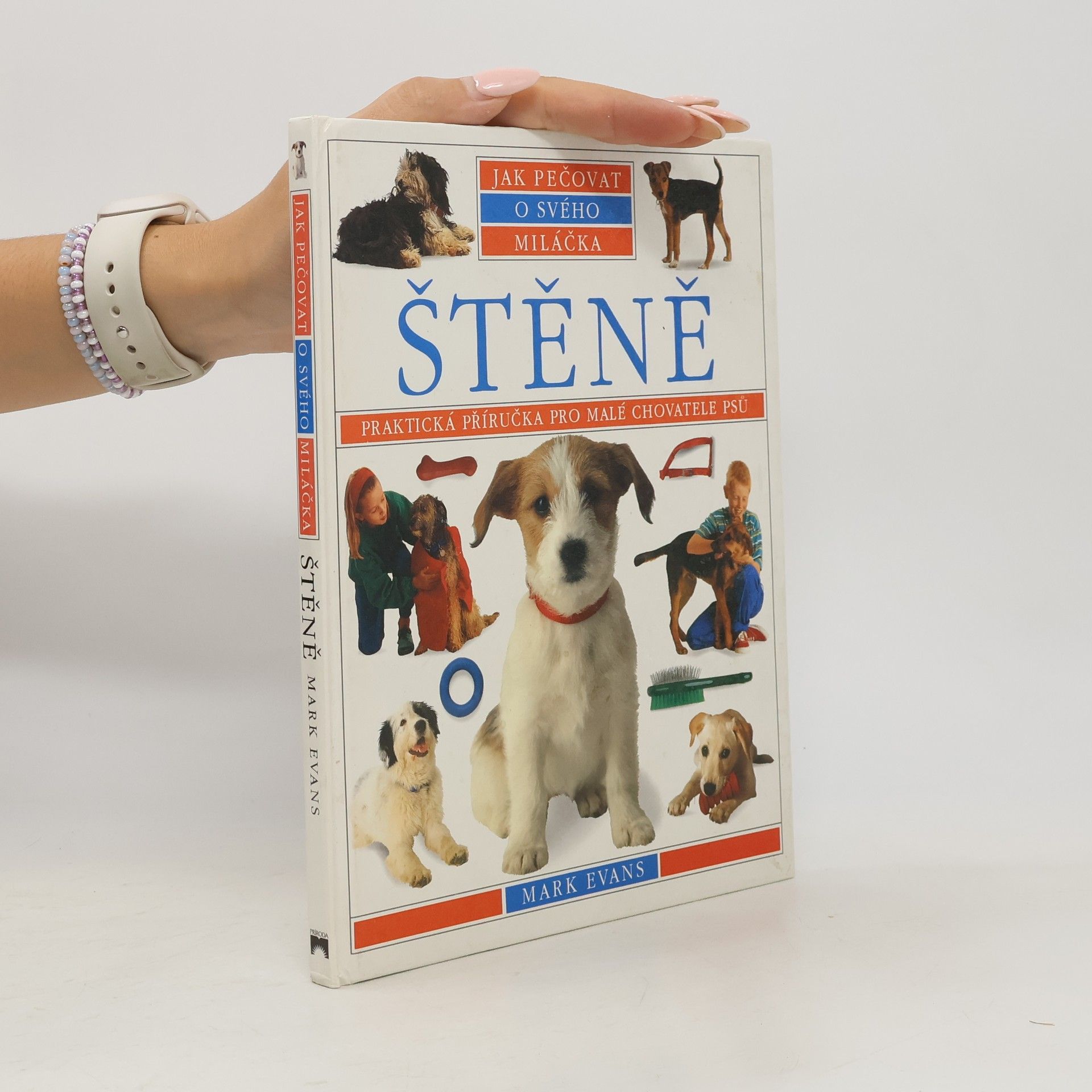 Marke Evans Štěně. Praktická příručka pro malé chovatele psů.