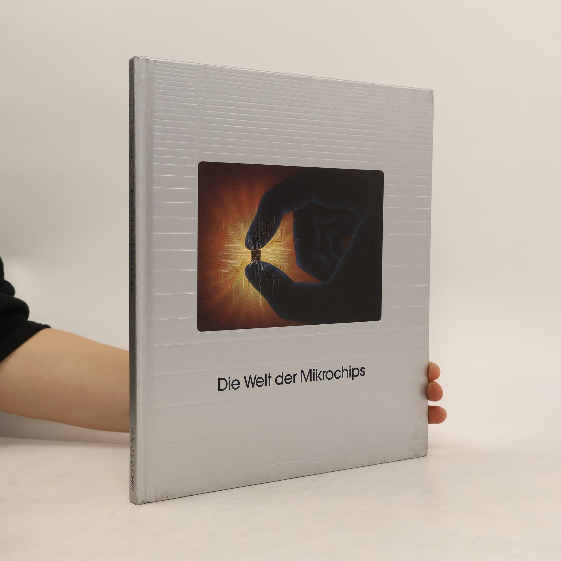 Hans-Heinrich Wellmann Die Welt der Mikrochips