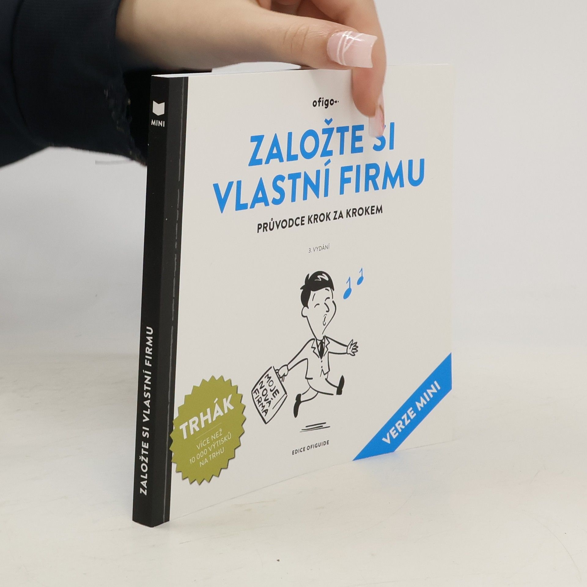 Roman Sokola Založte si vlastní firmu : průvodce krok za krokem : (verze mini)