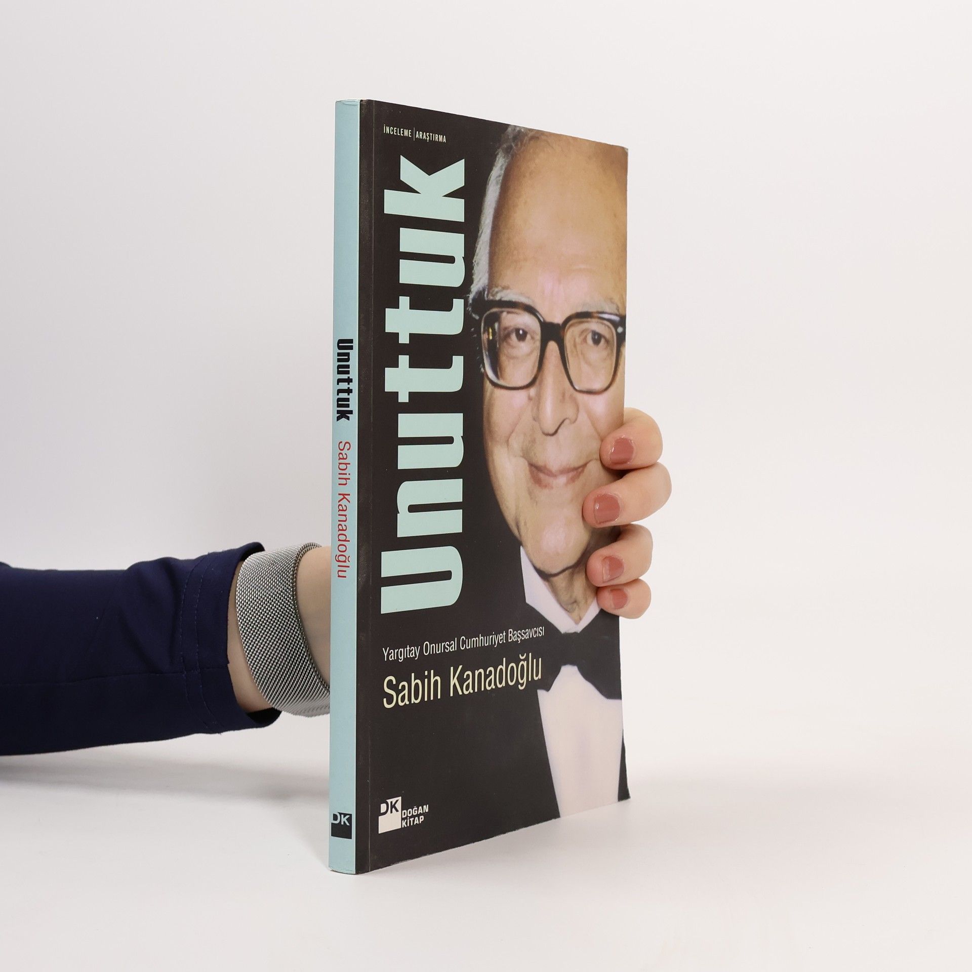 Sabih Kanadoğlu Unuttuk