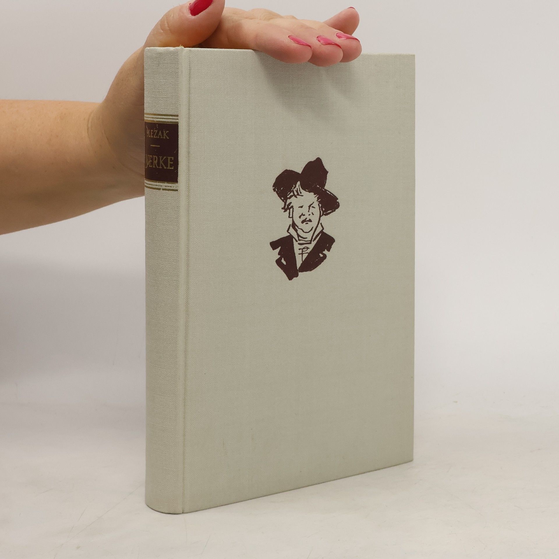 Leo Slezak Meine Sämtlichen werke der Wortbruch