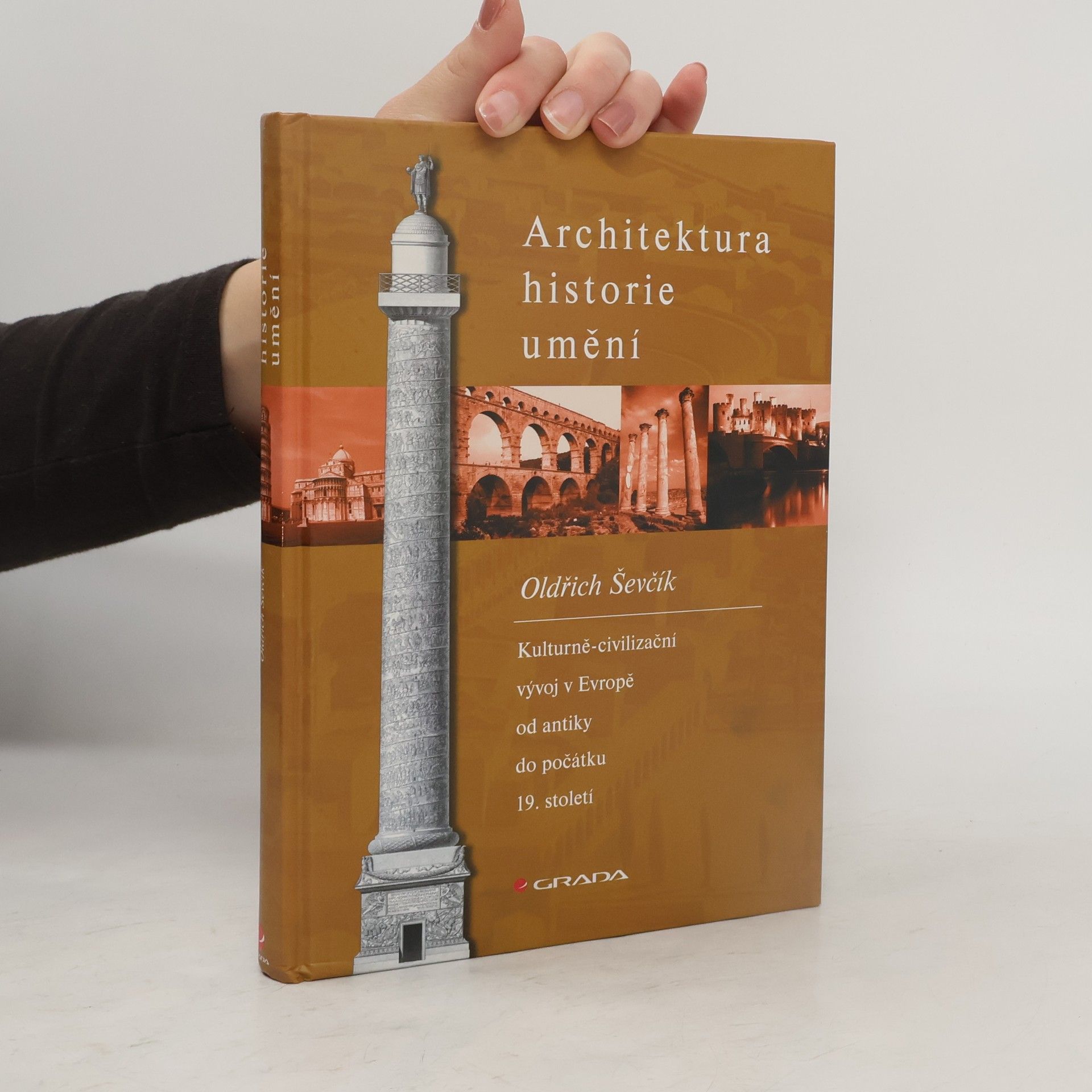 Architektura, historie, umění. Kulturně-civilizační vývoj v Evropě od antiky do počátku 19. století